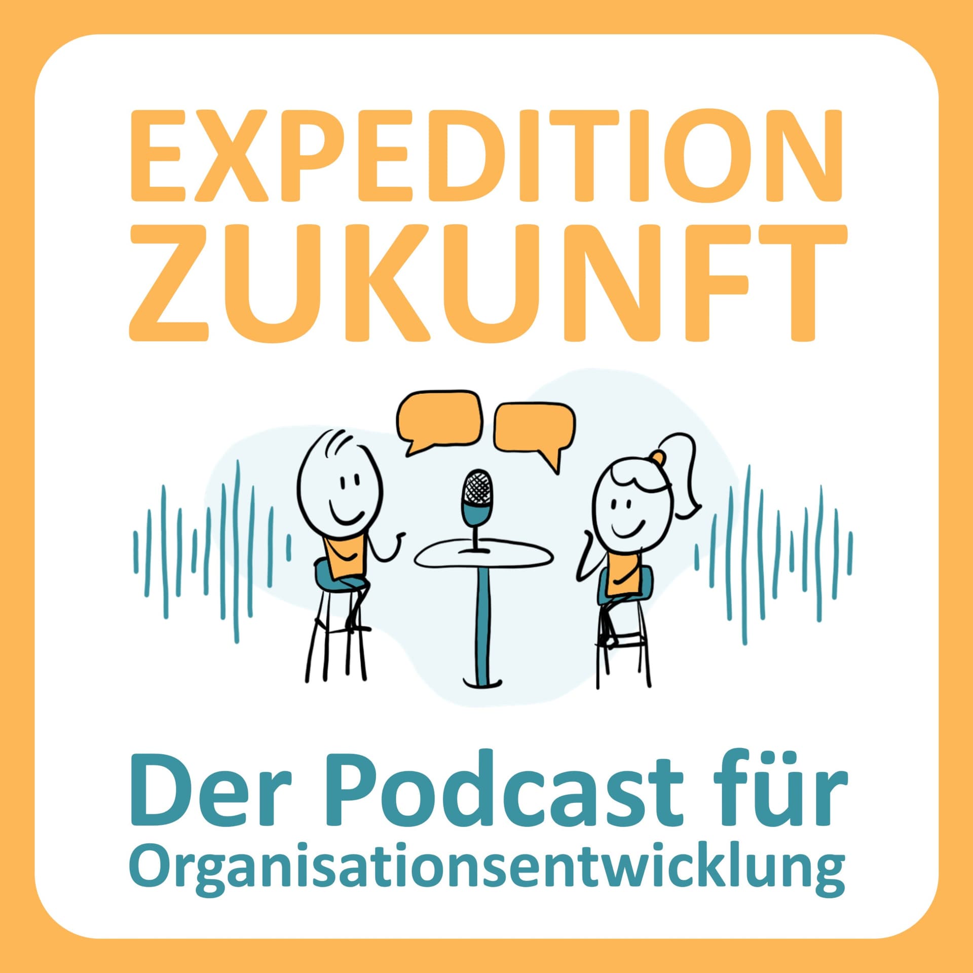 Expedition Zukunft - der Podcast für Organisationsentwicklung - Podcasts