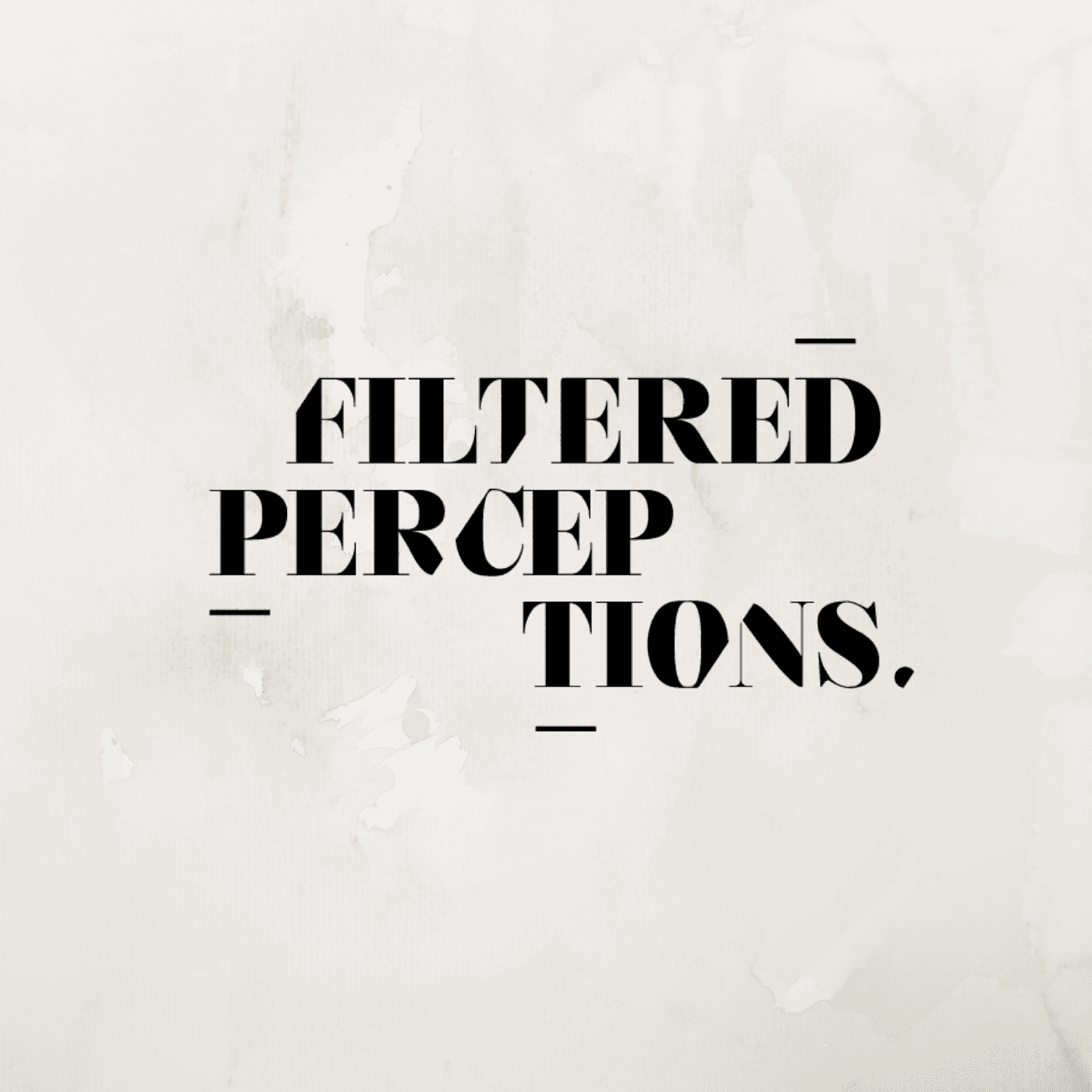 Filtered Perceptions - Podcasts