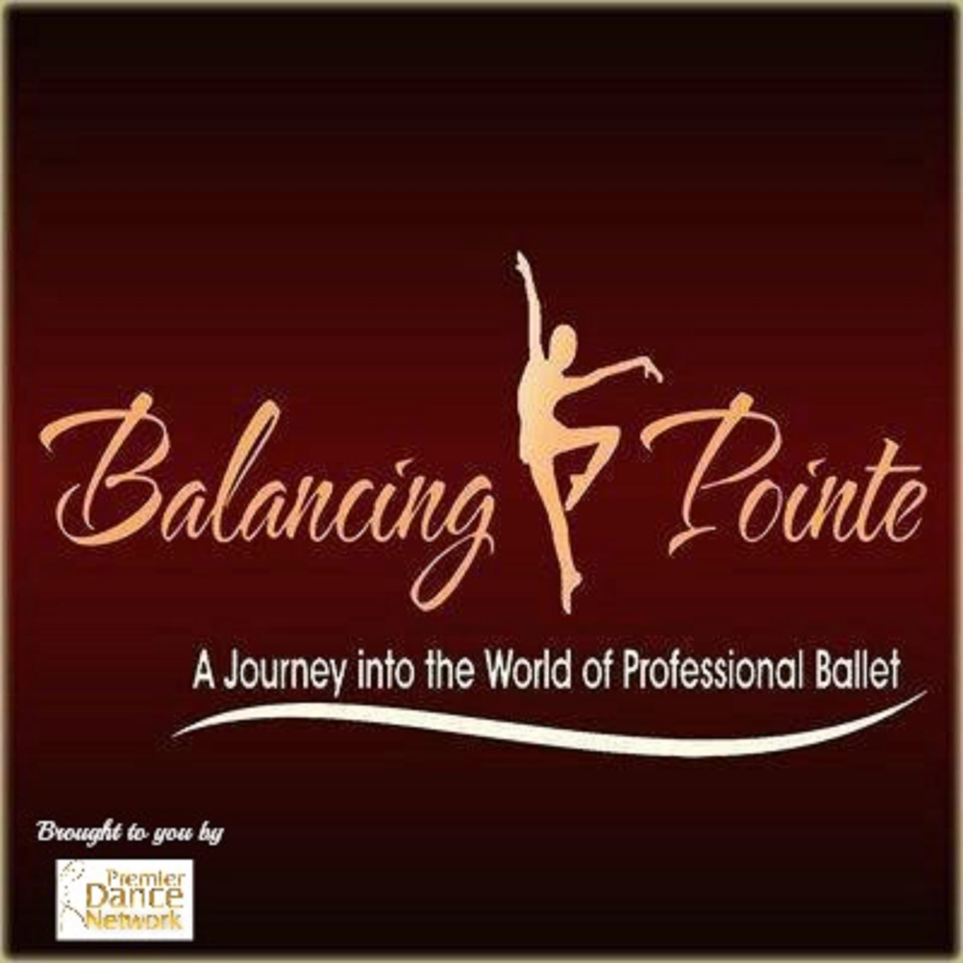 Ballet Uncovered ~ Balancing Pointe Podcast - Podcasts