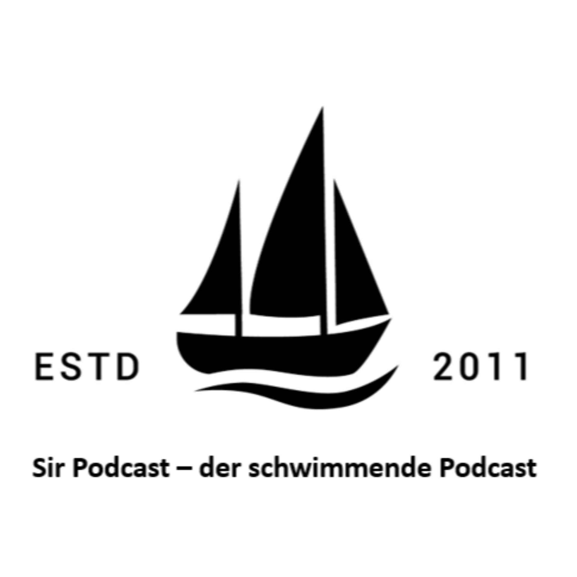 Sir Podcast - der schwimmende Podcast - Podcast