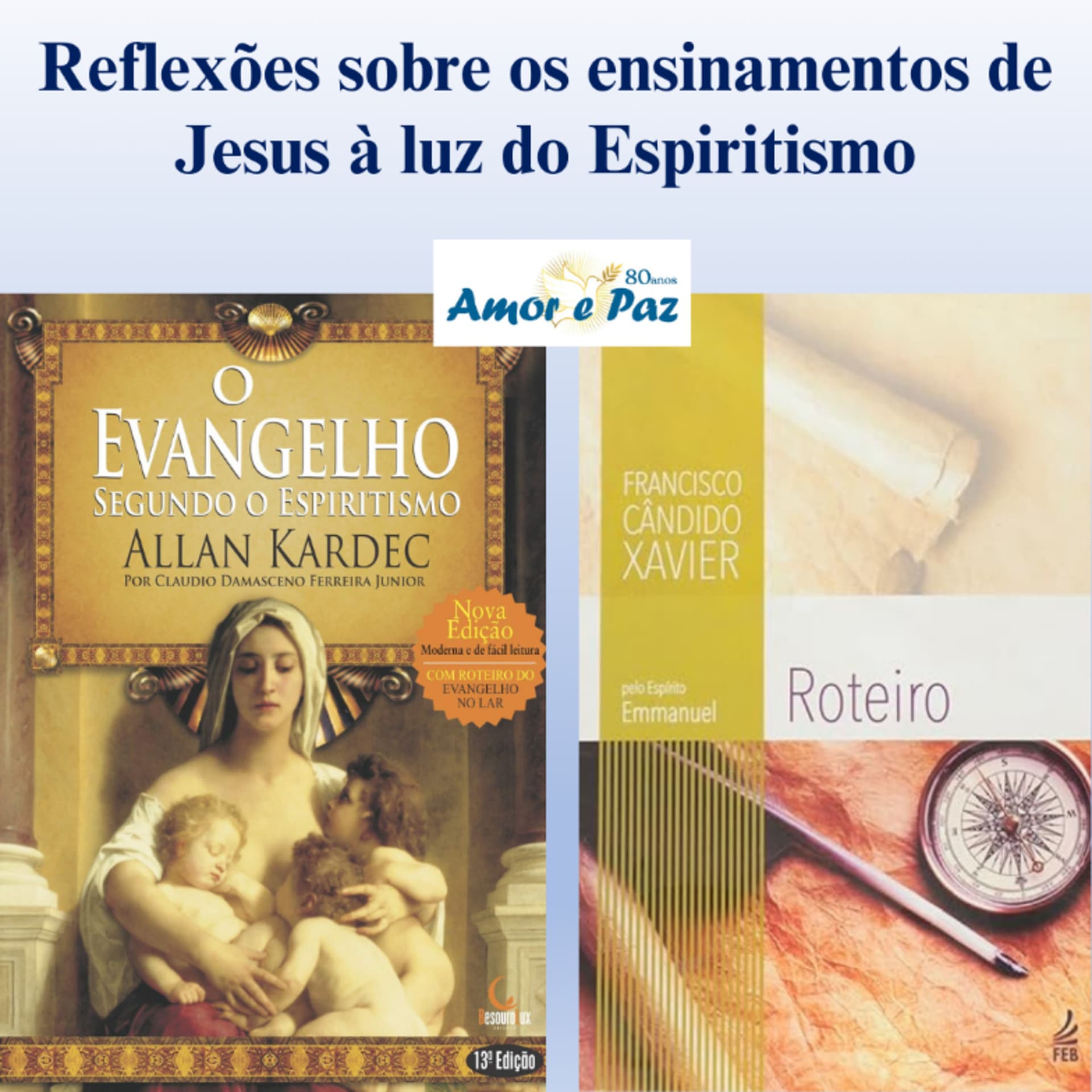 Reflexões sobre os ensinamentos de Jesus à luz do Espiritismo. - Podcast