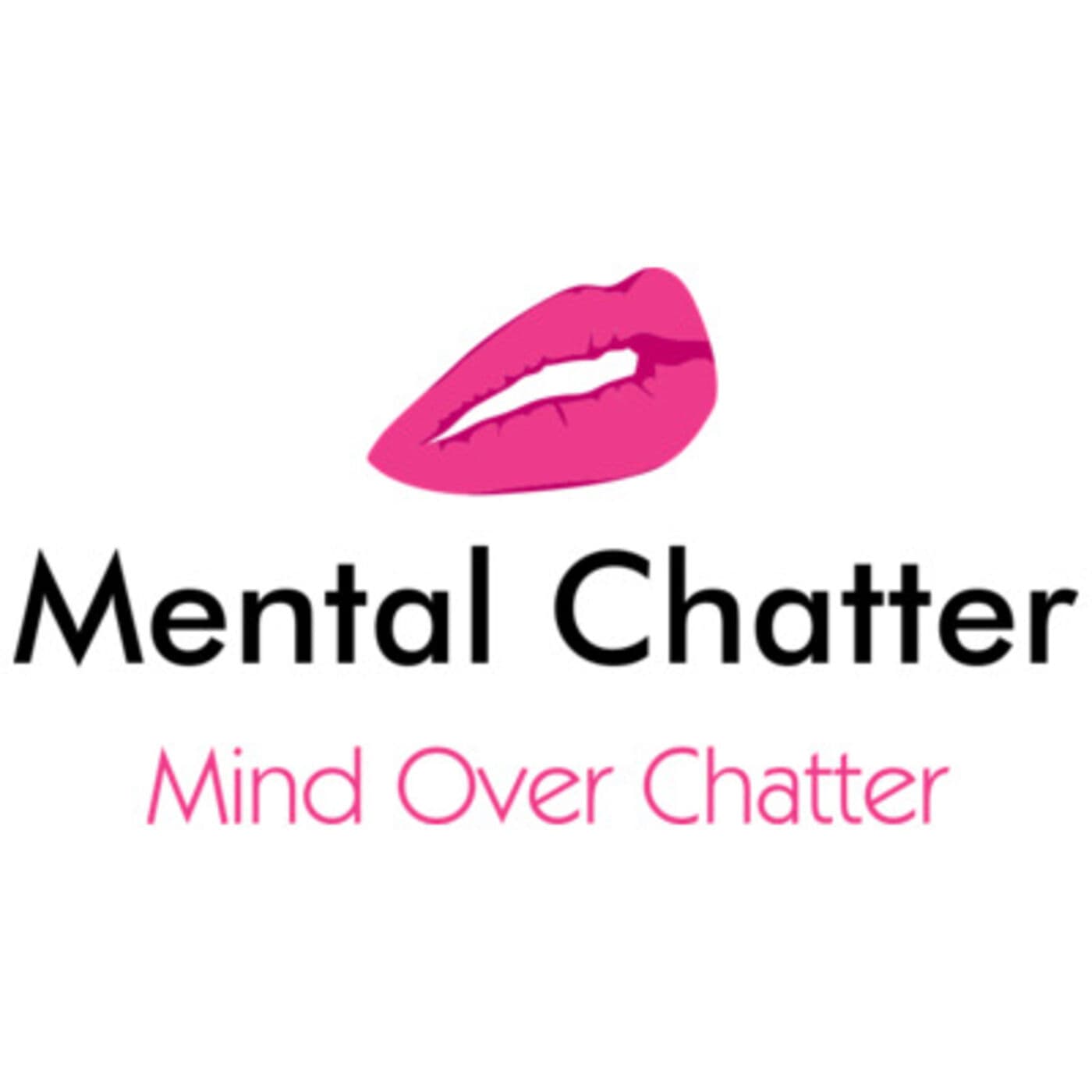 Mental Chatter - Podcasts