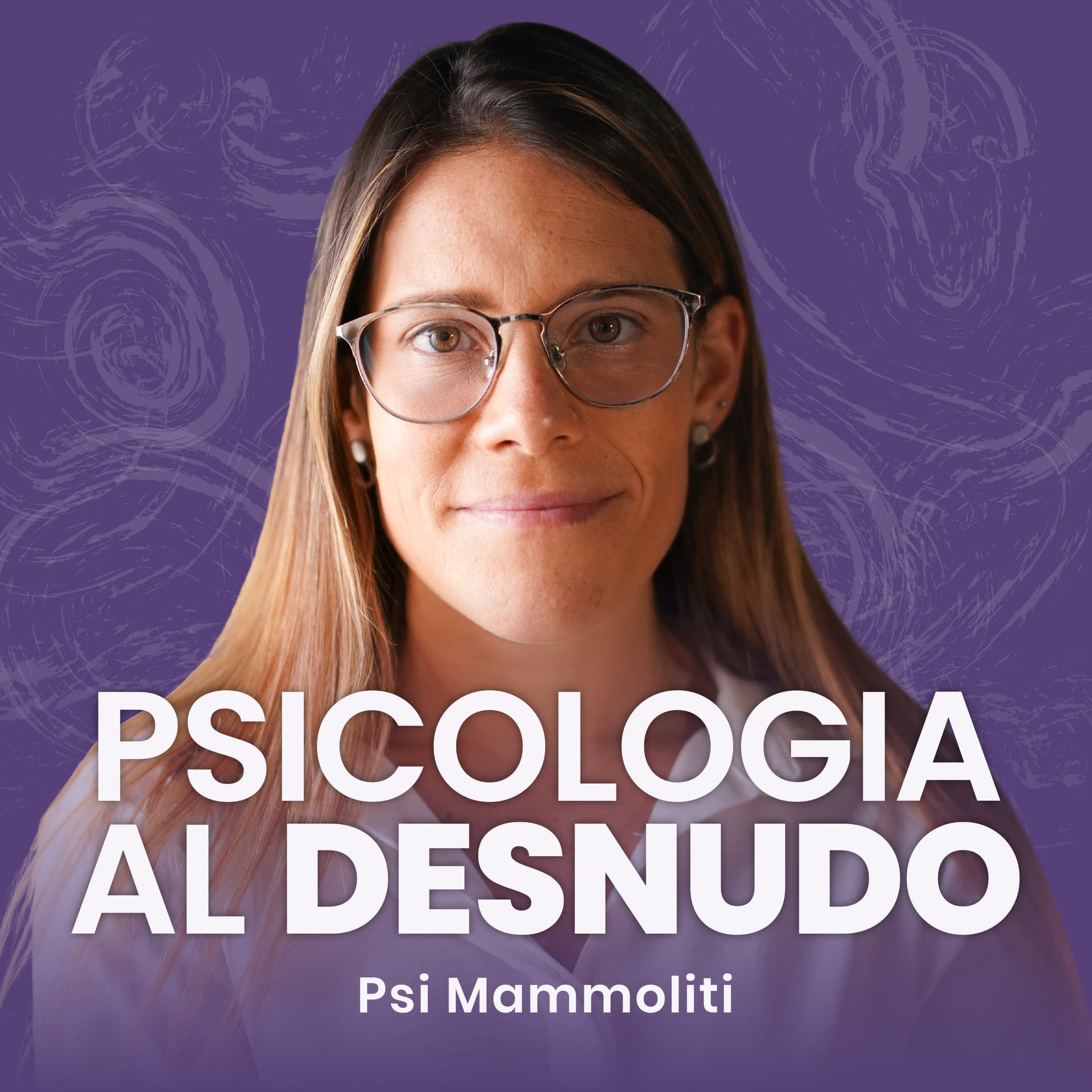 Psicologia Al Desnudo | @psi.mammoliti - Podcast