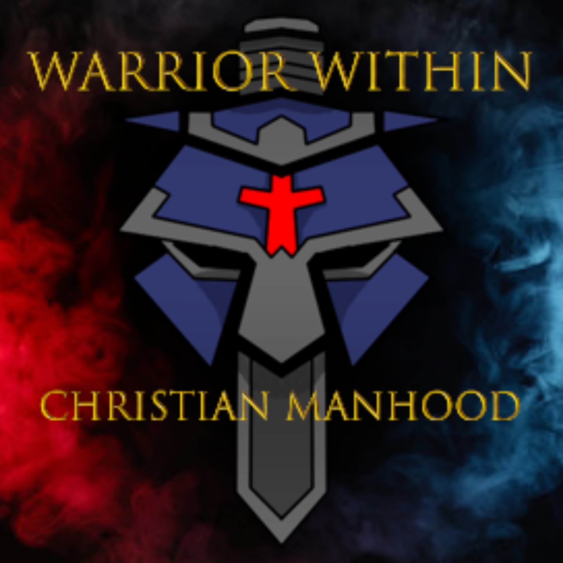 Warrior Within Christian Manhood Podcast - Podcasts