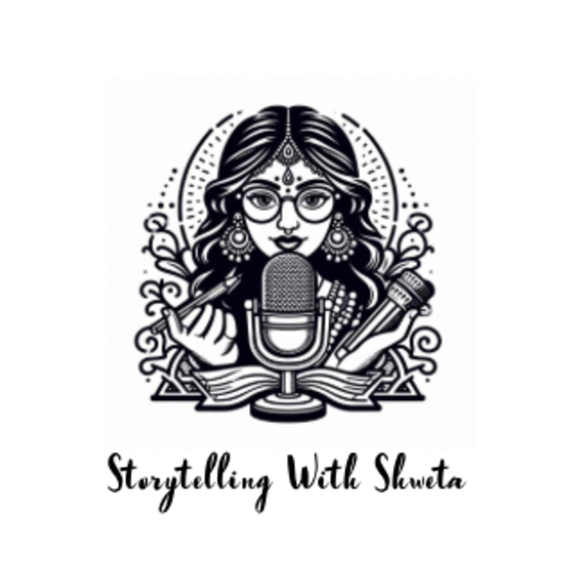 Storytelling with Shweta - Podcasts