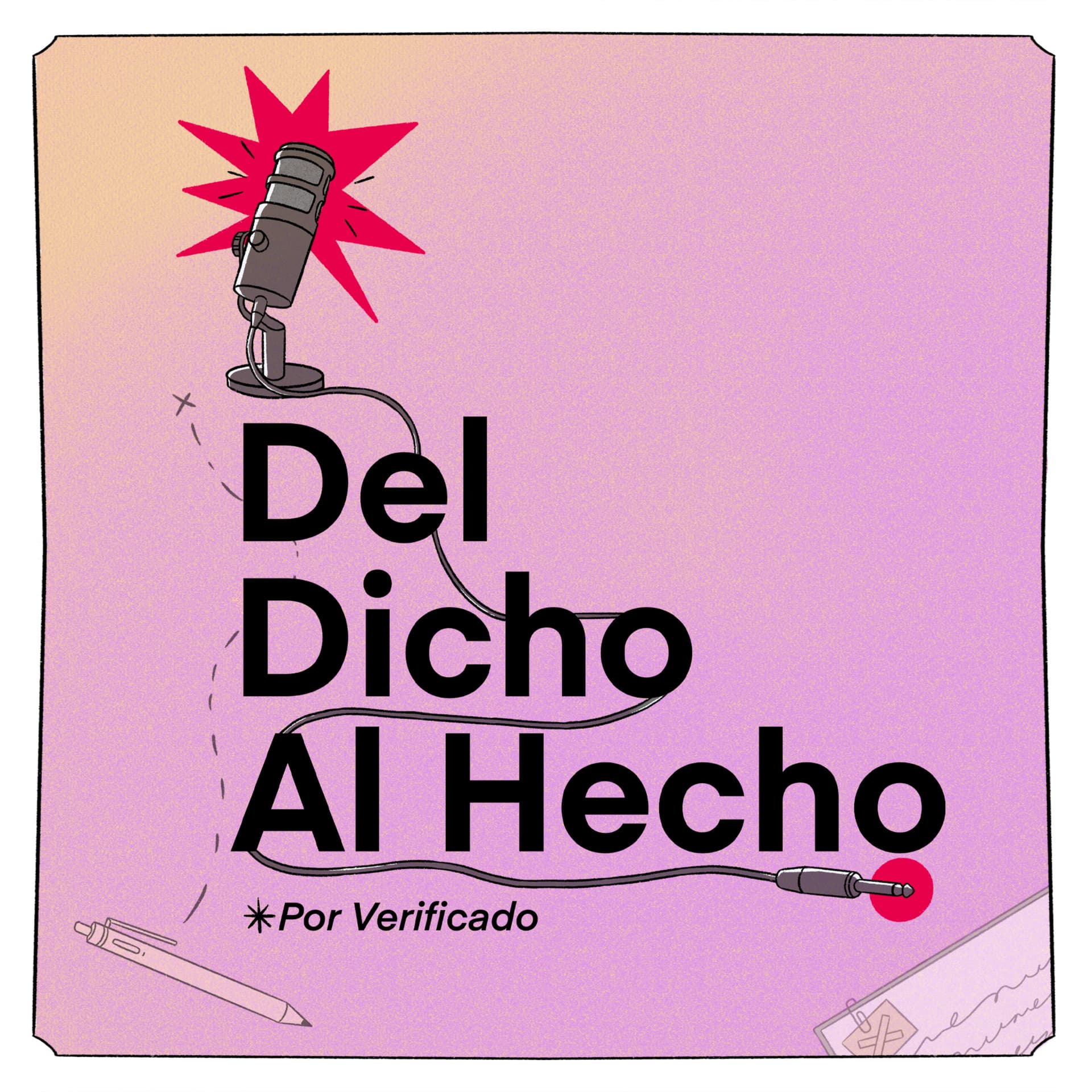 Del Dicho Al Hecho - Podcasts