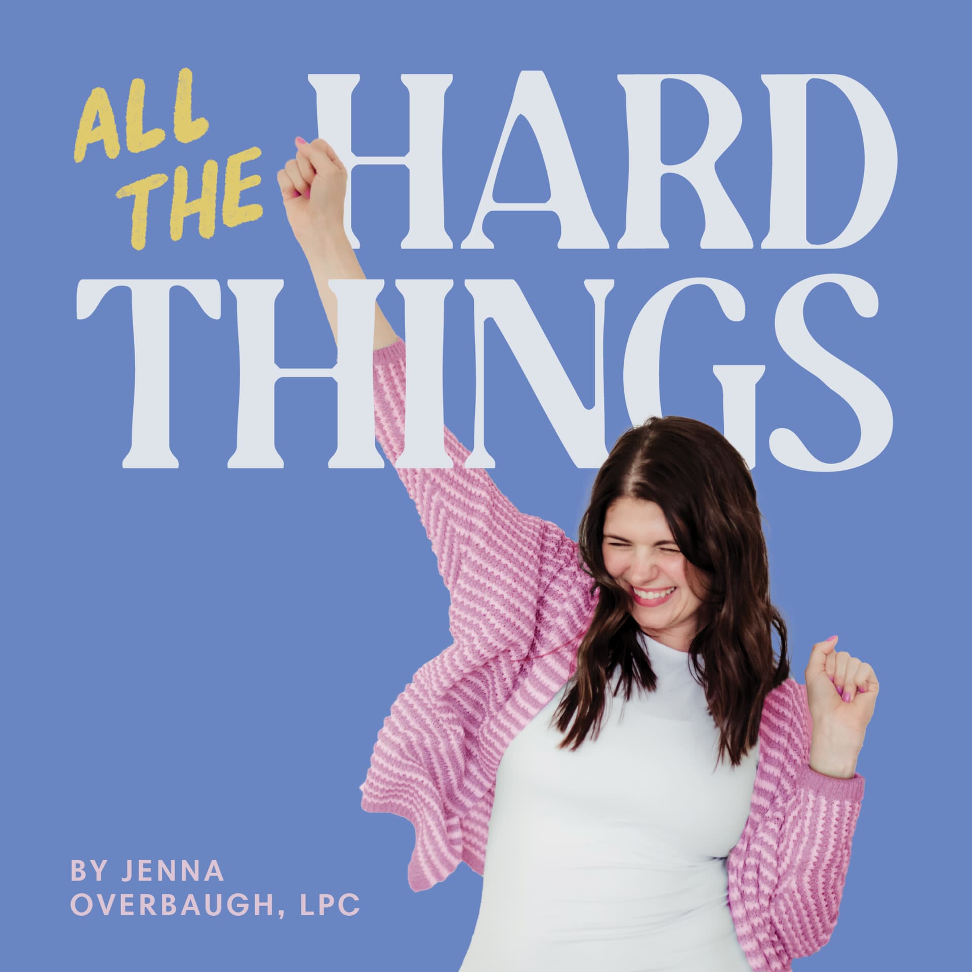 All The Hard Things - Podcasts