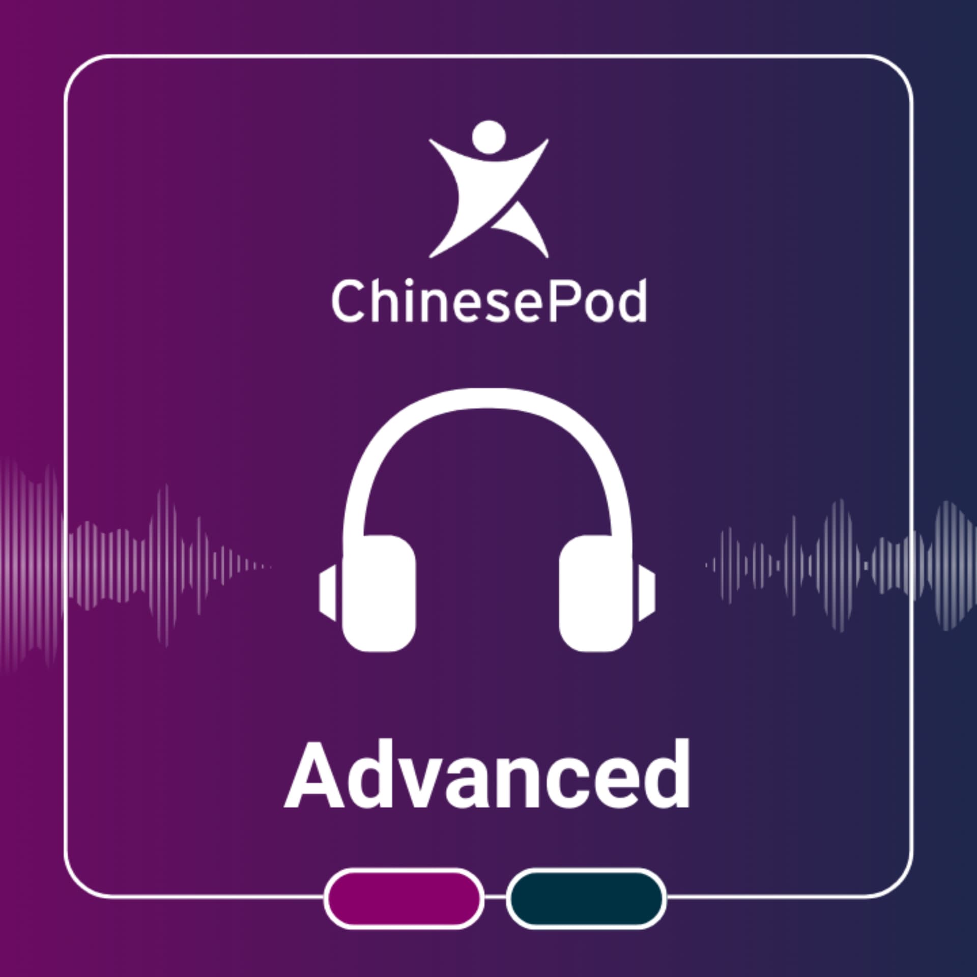 ChinesePod - Advanced - Podcasts