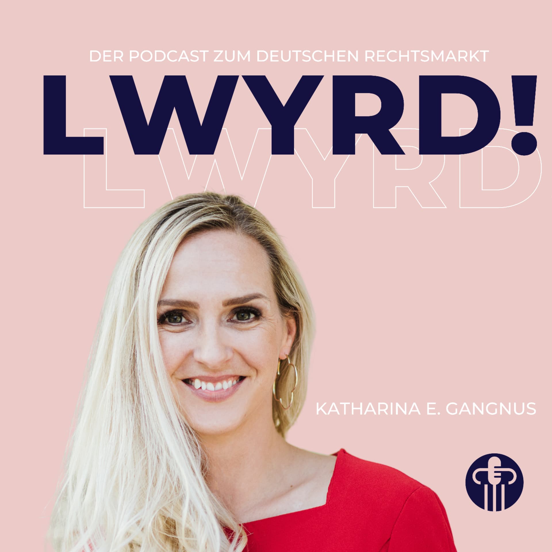 LWYRD! Der Podcast zum deutschen Rechtsmarkt. - Podcasts