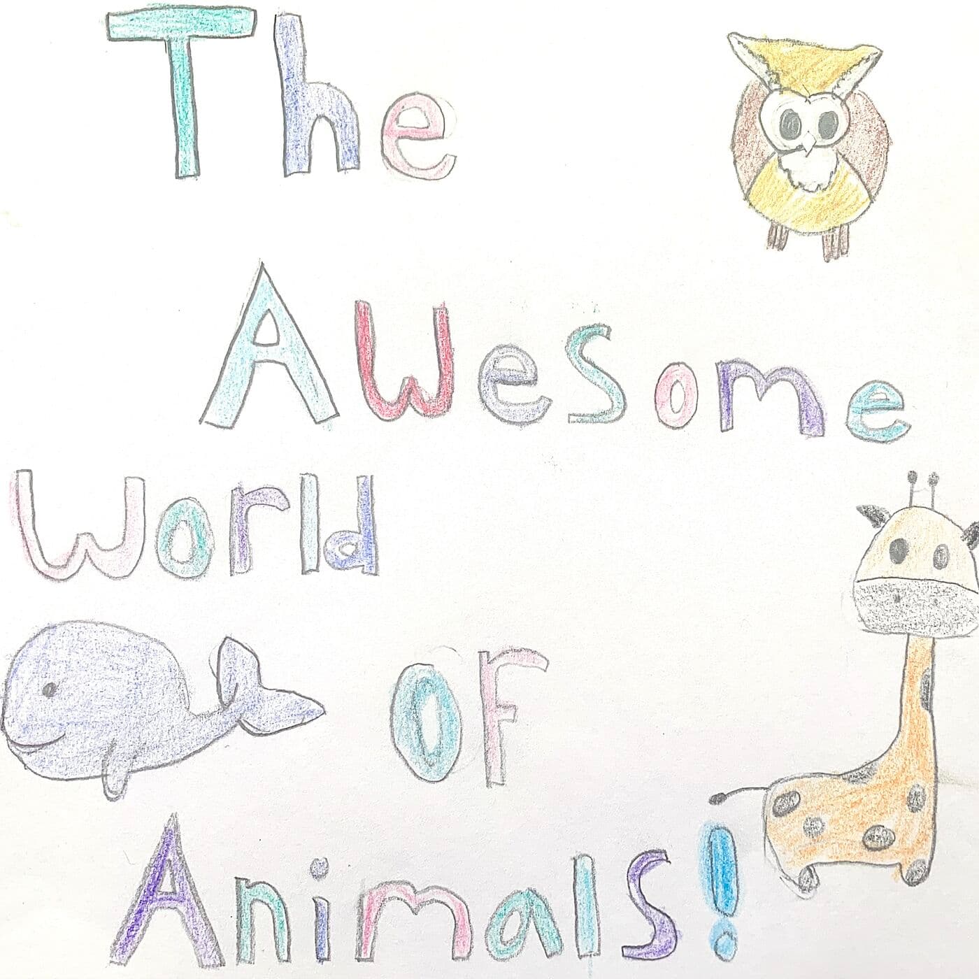 The Awesome World of Animals - Podcasts