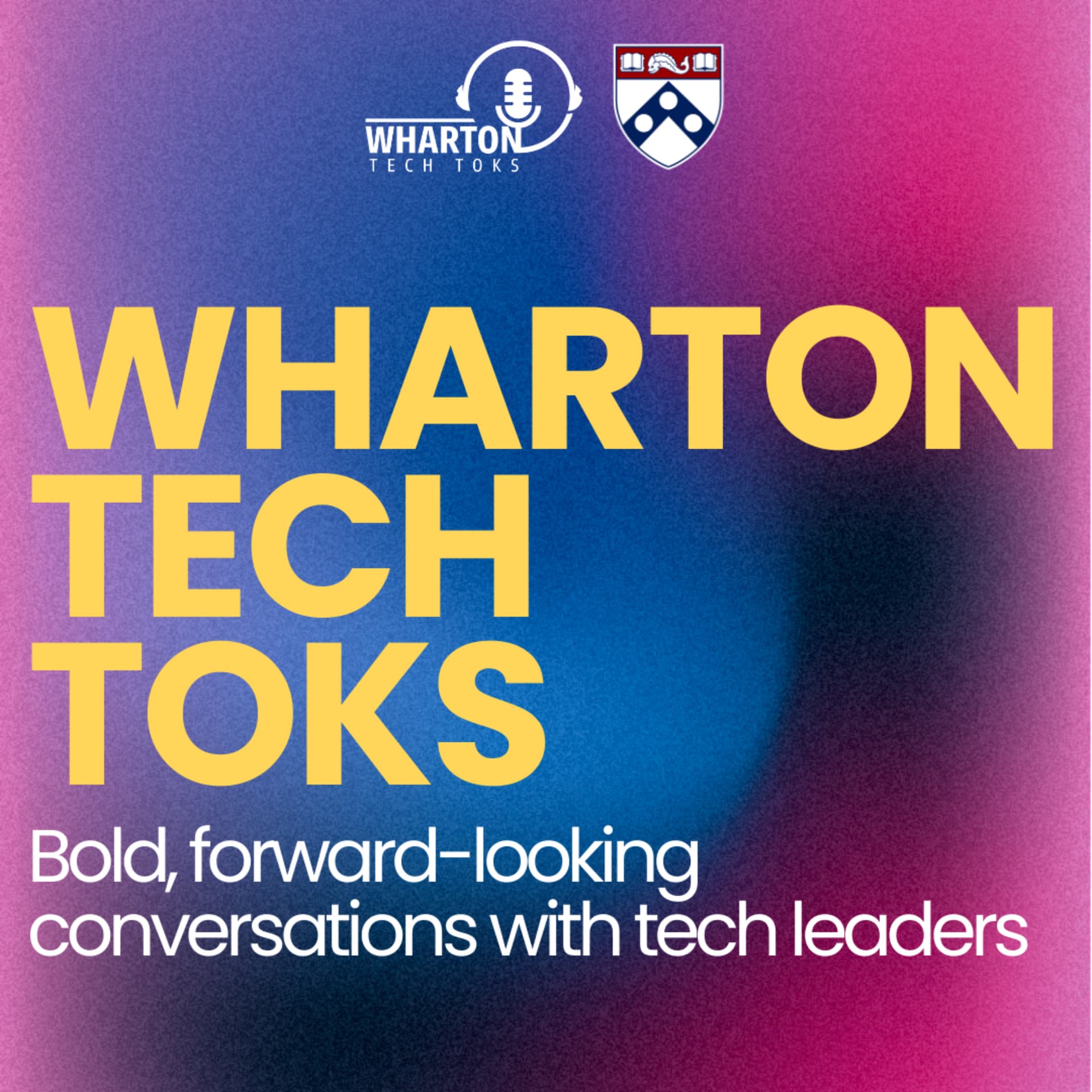 Wharton Tech Toks - Podcasts