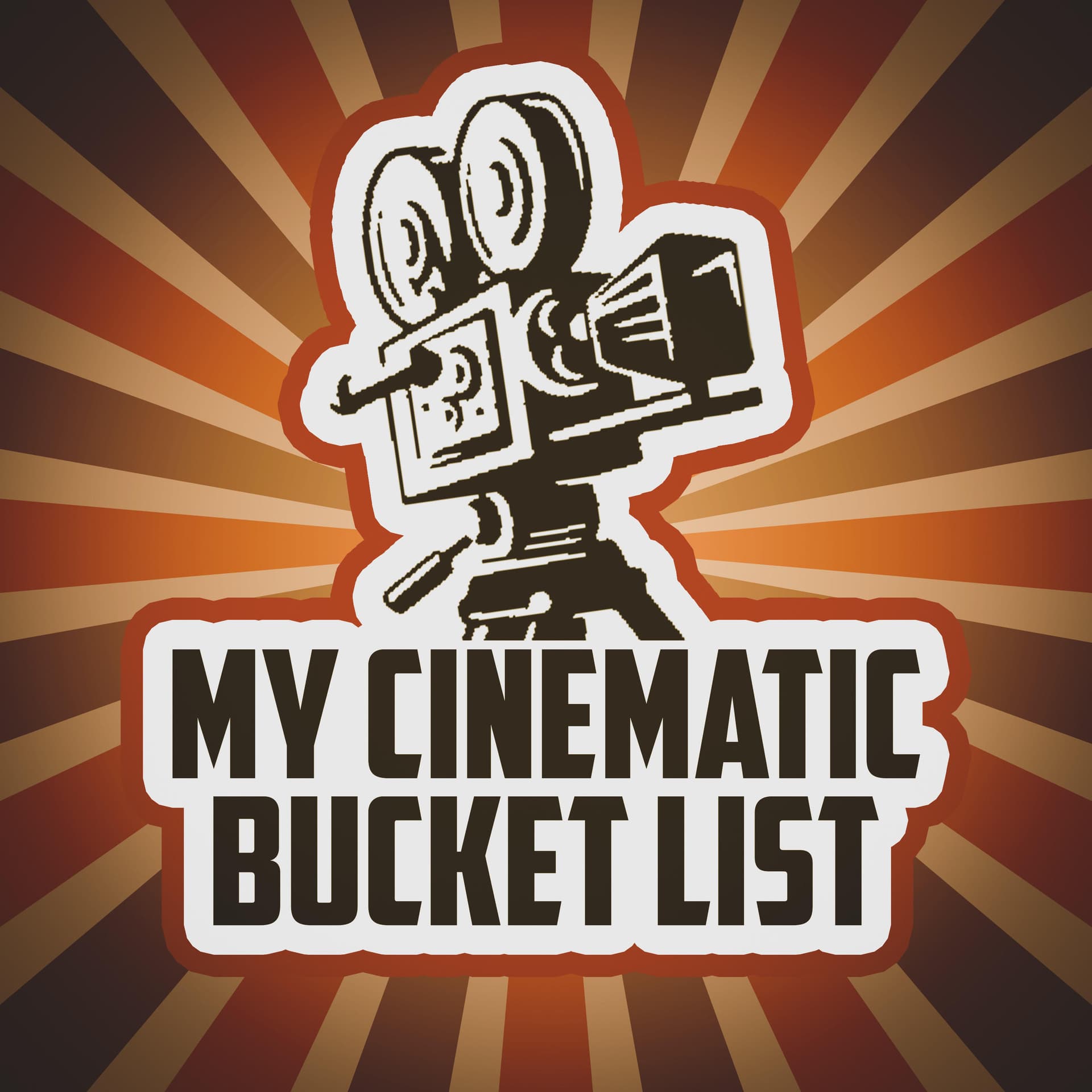 My Cinematic Bucket List - بودكاست