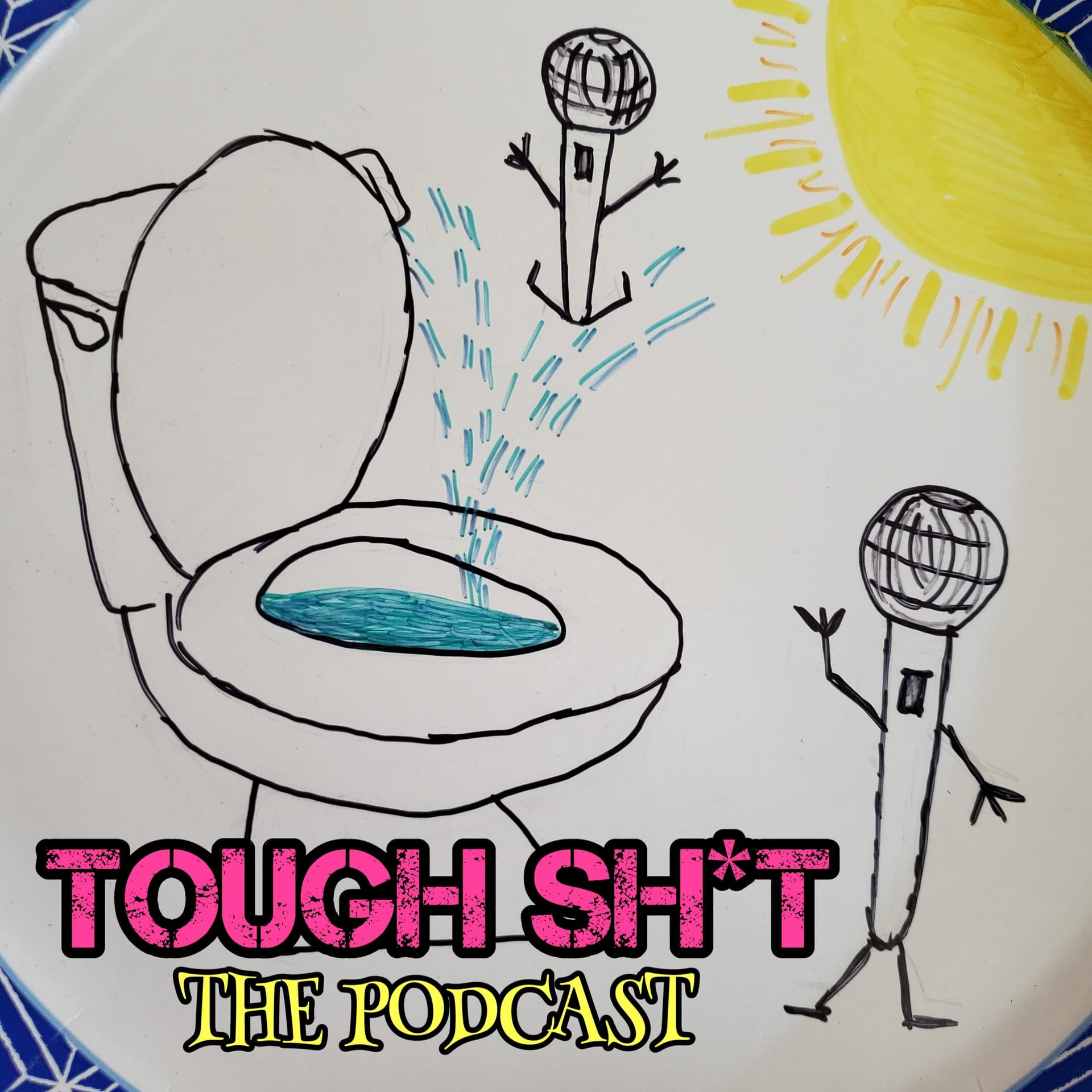 Tough Sh*t - Podcasts
