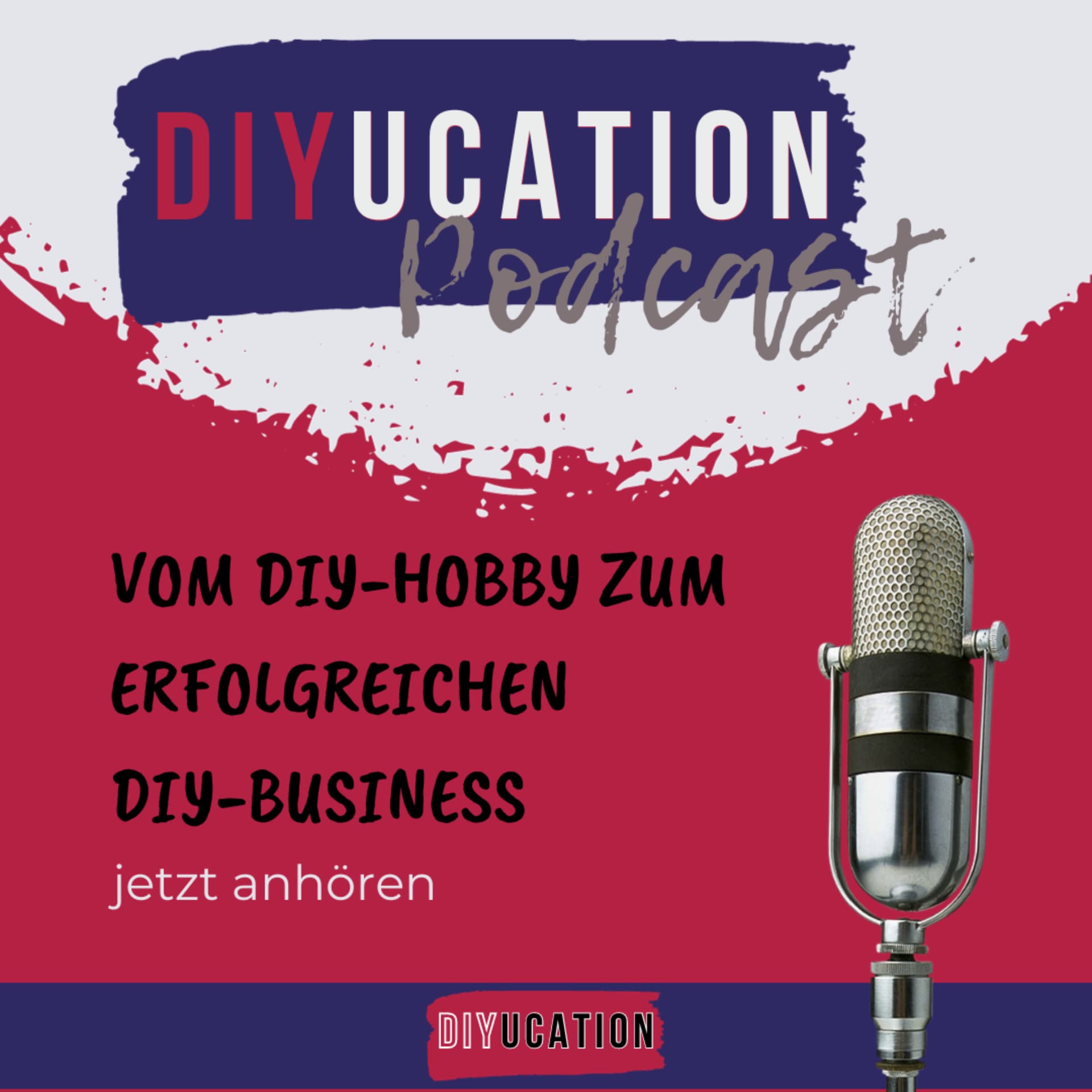 Vom DIY-Hobby zum DIY-Business, der kreativ STARterinnen Podcast - Podcasts