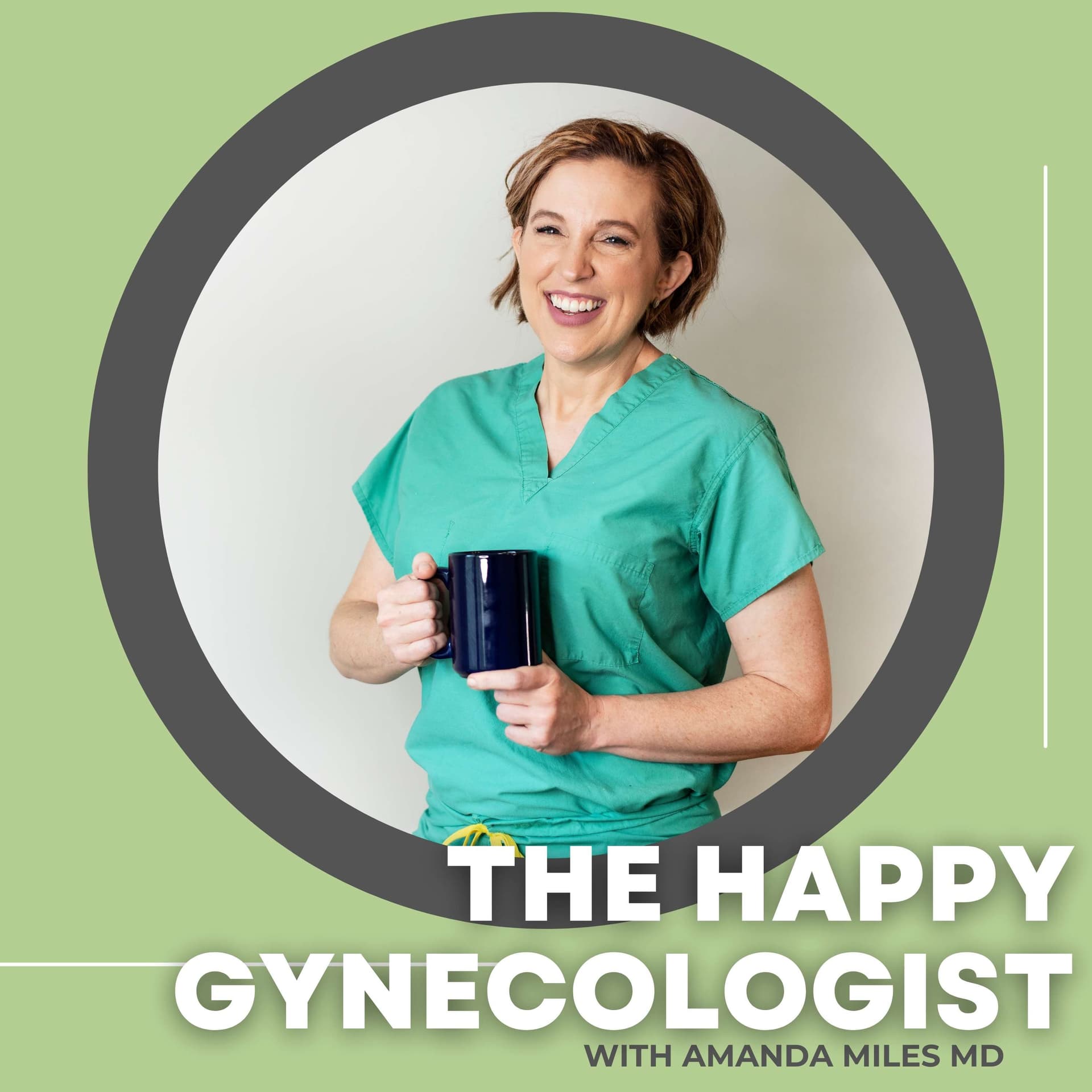 The Happy Gynecologist - Podcasts