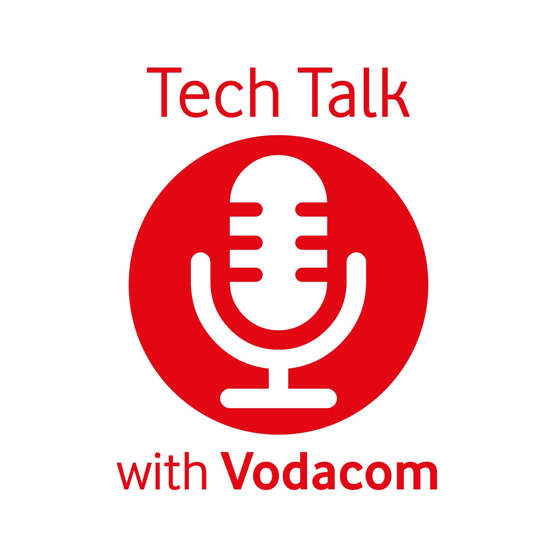 Tech Talk with Vodacom - Podcasts