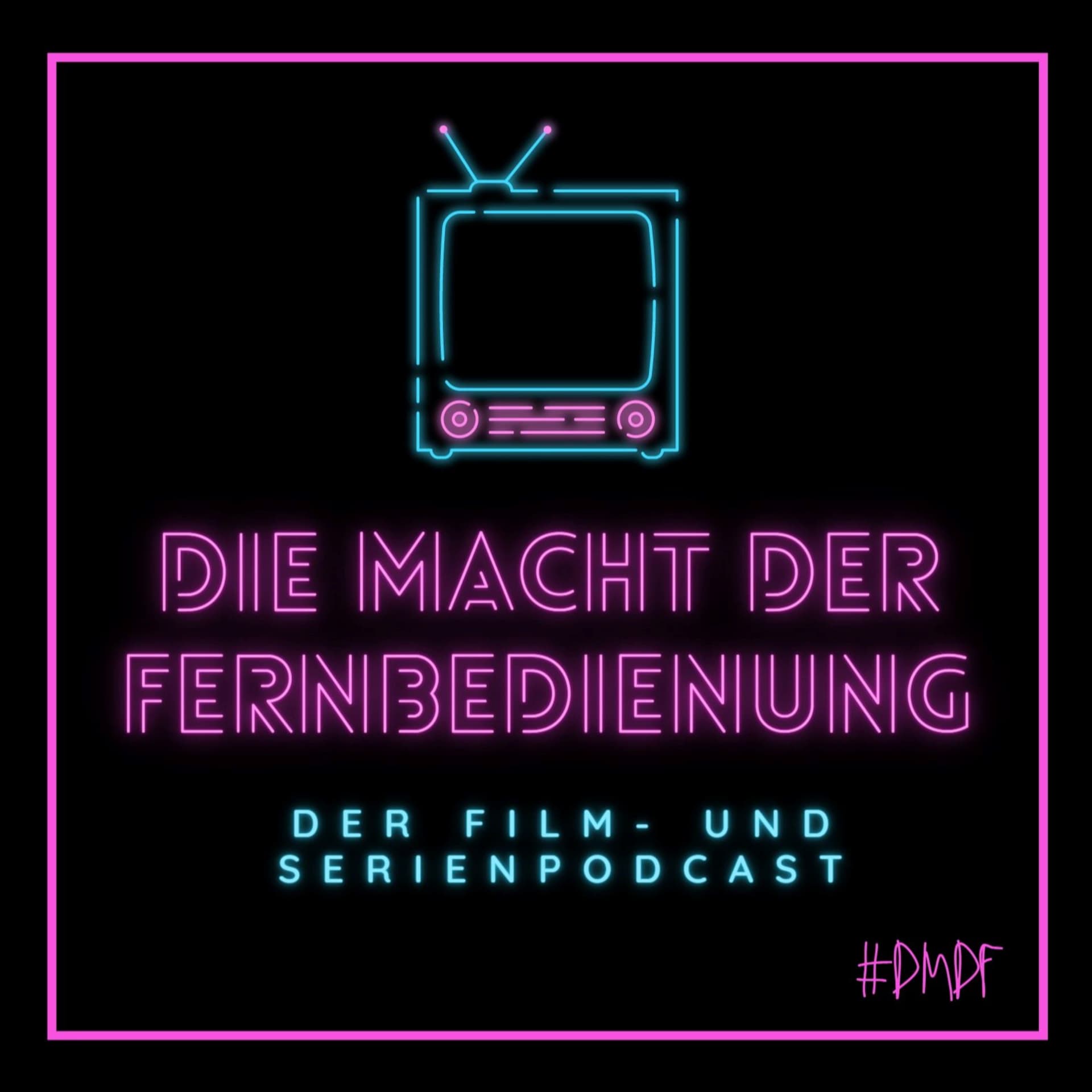Die Macht der Fernbedienung - der Film- und Serienpodcast - Podcasts