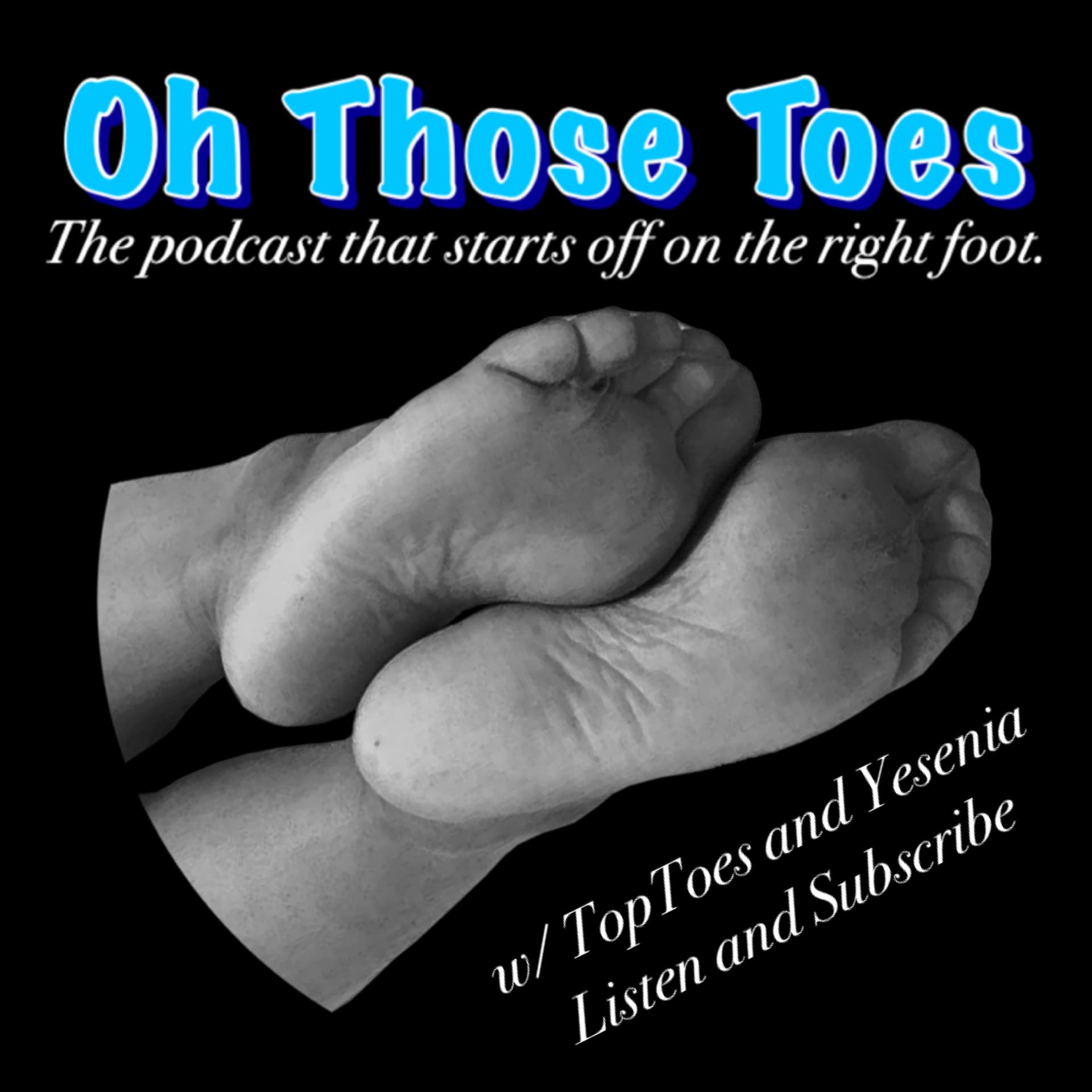 Oh Those Toes: Foot Fetish Podcast - Podcasts
