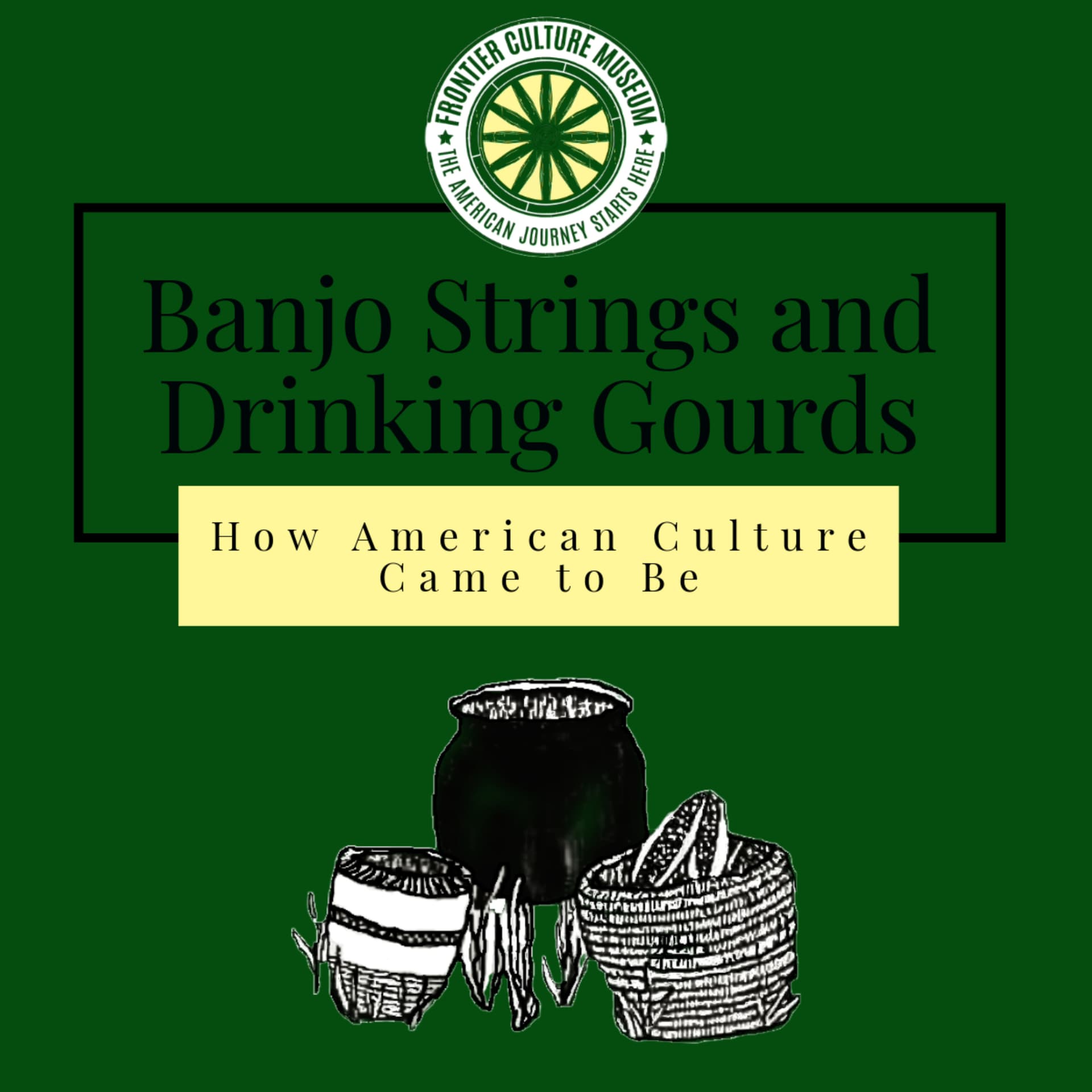 Banjo Strings and Drinking Gourds - Podcasts