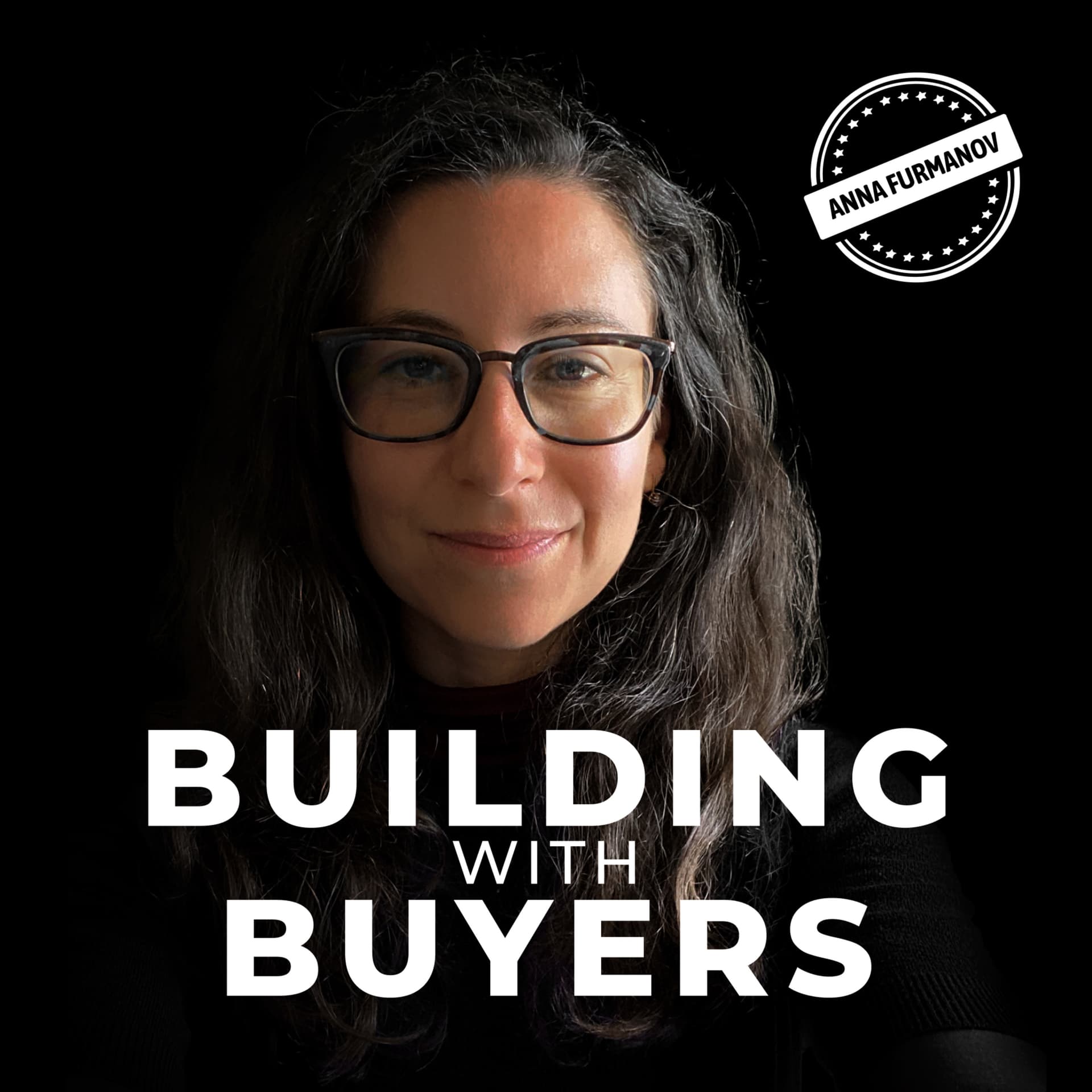 Building With Buyers: Startup Marketing and Growth Fueled By Customers - Podcasts