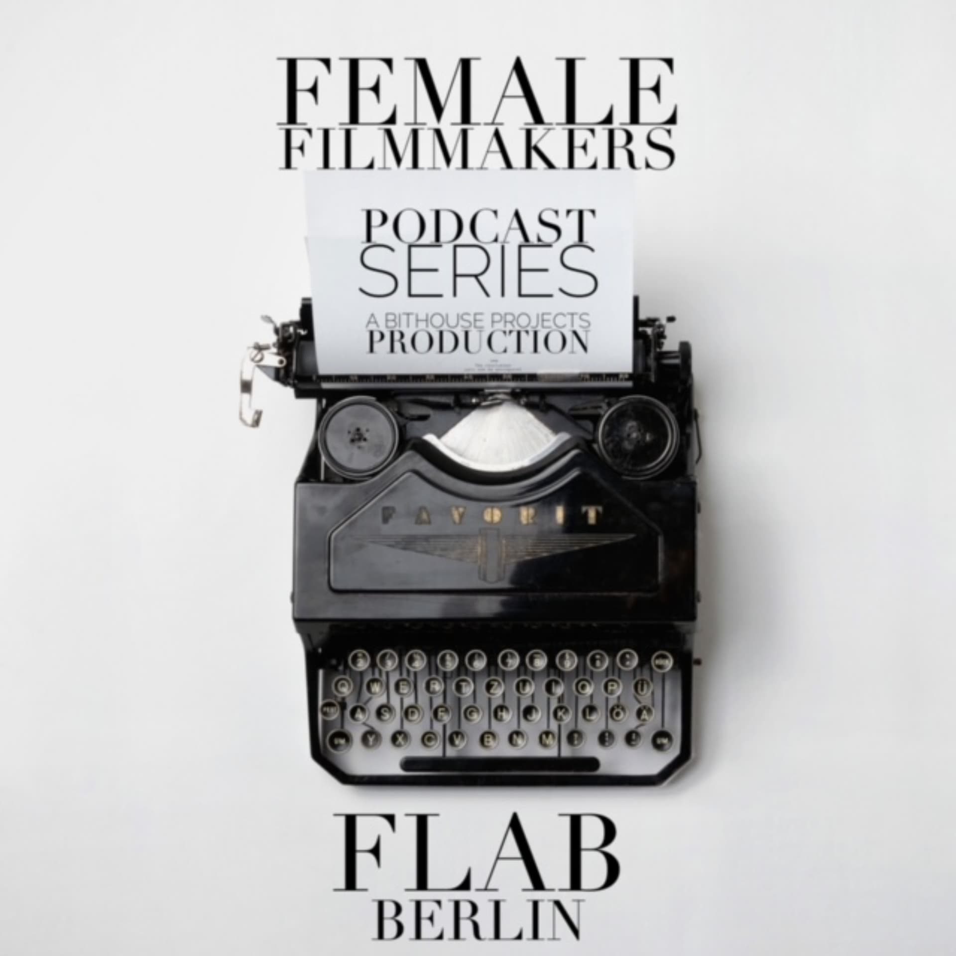 Female Filmmakers Lab #WIF Podcast Series - Directors Edition - Podcasts
