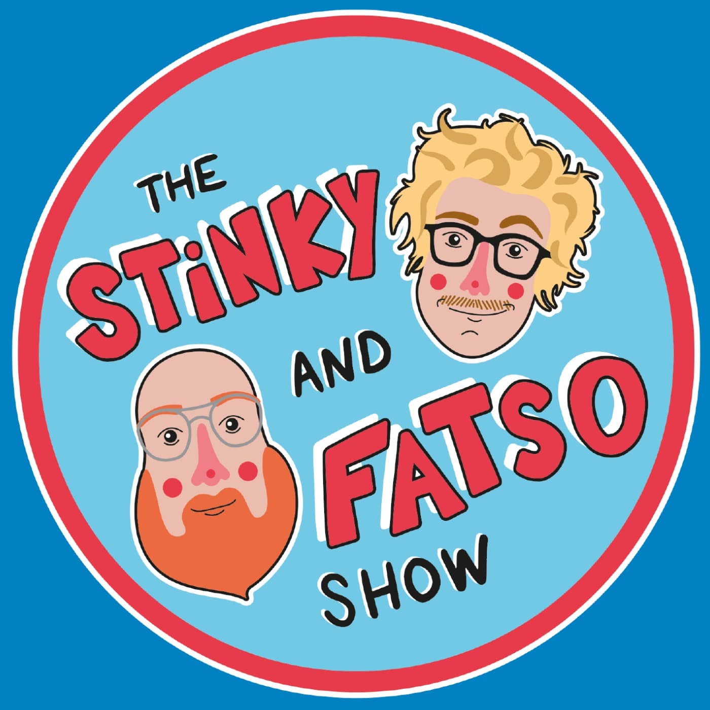 The Stinky and Fatso Show - Podcasty