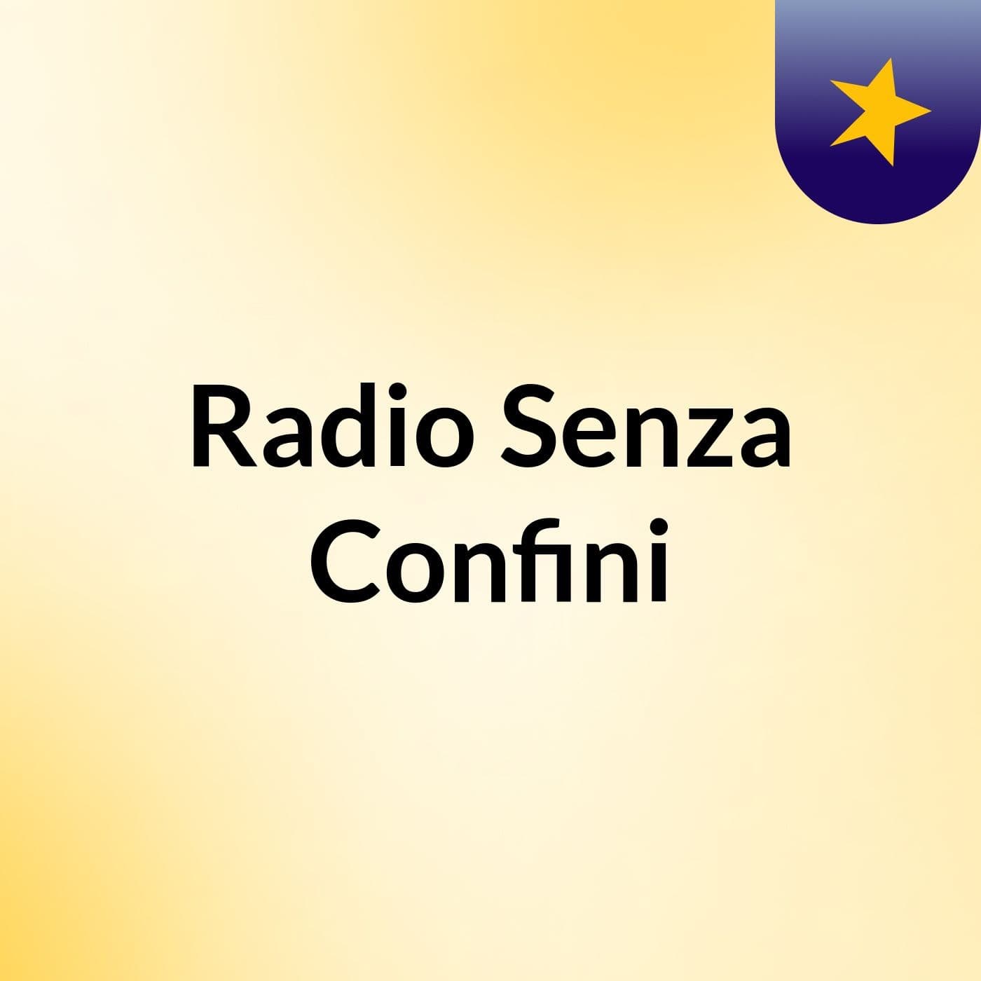 Radio Senza Confini - Podcast