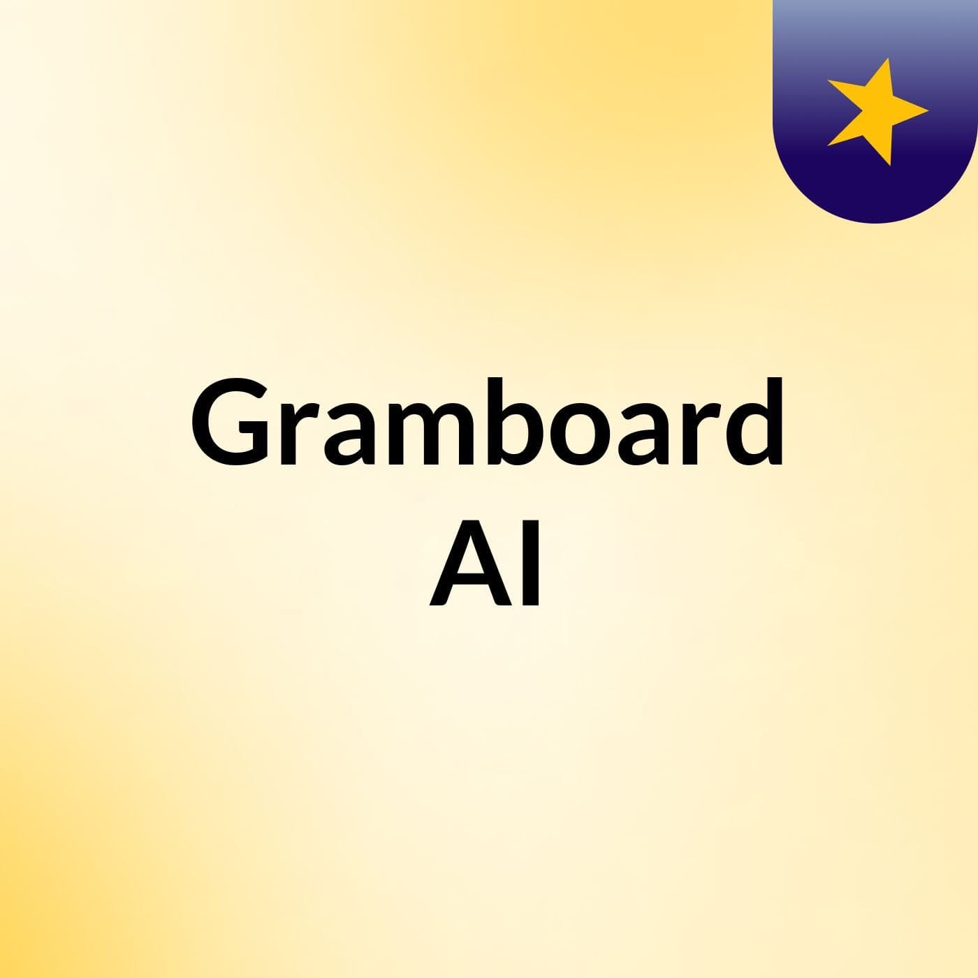 Gramboard AI - Podcasts