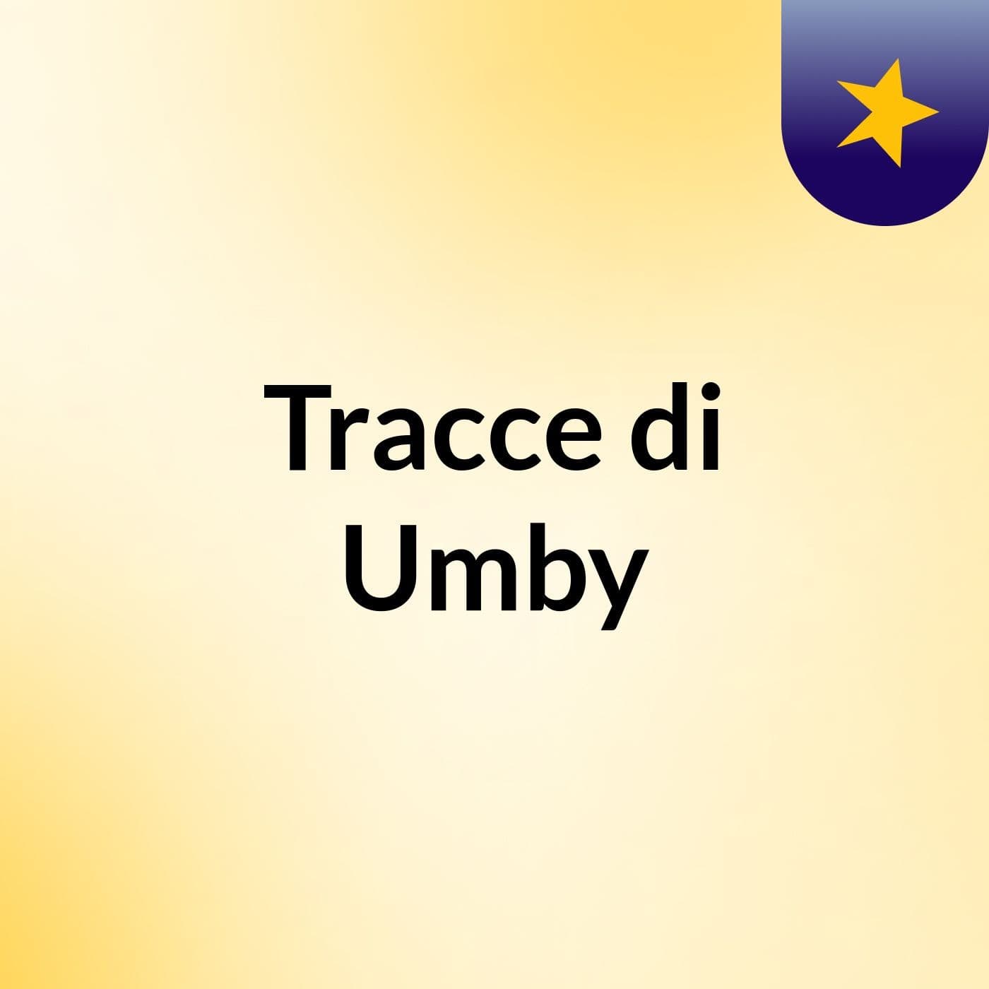 Tracce di Umby