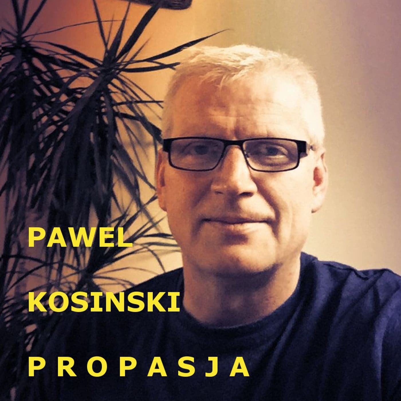 Paweł Kosinski Propasja - Podcasty