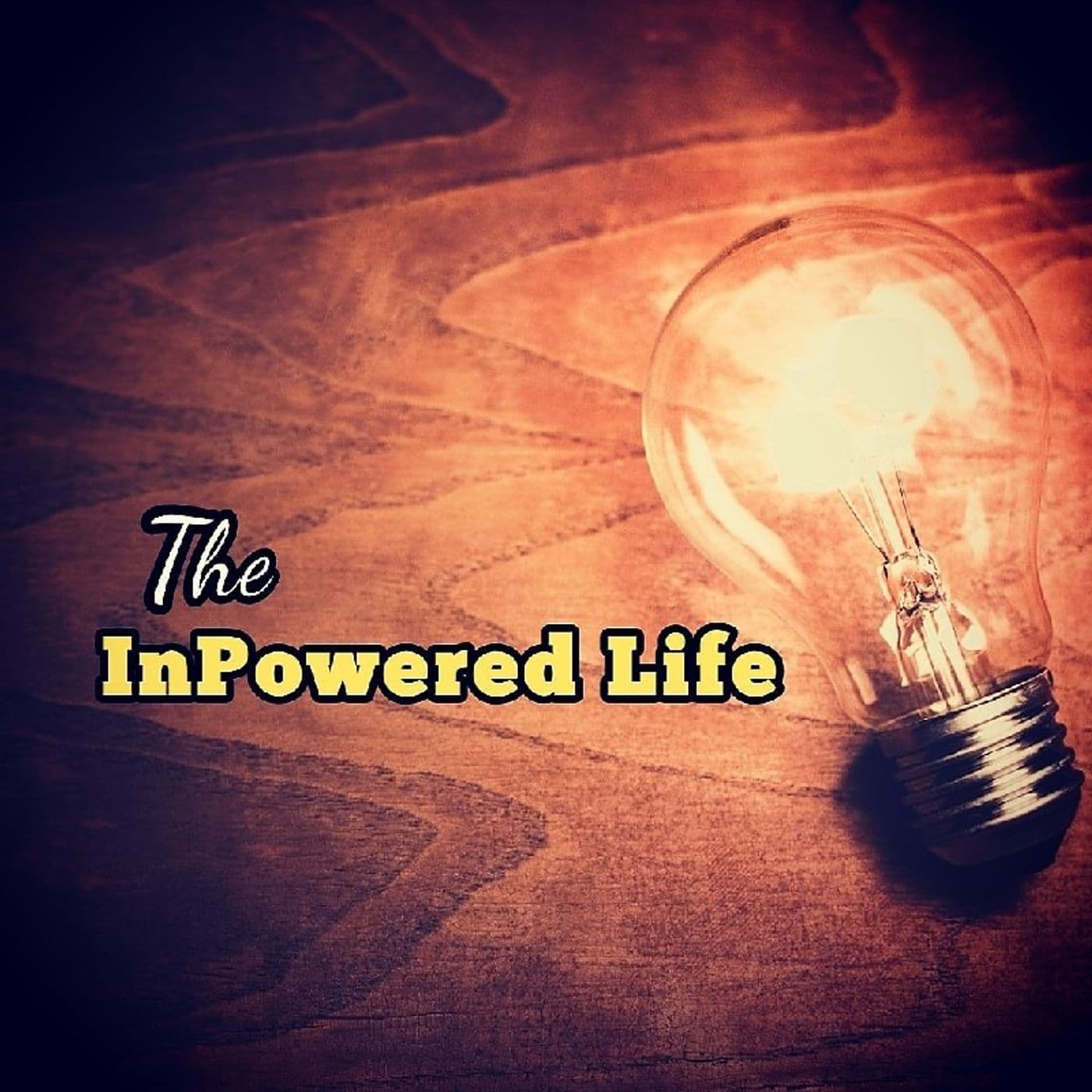 The InPowered Life - Podcasts