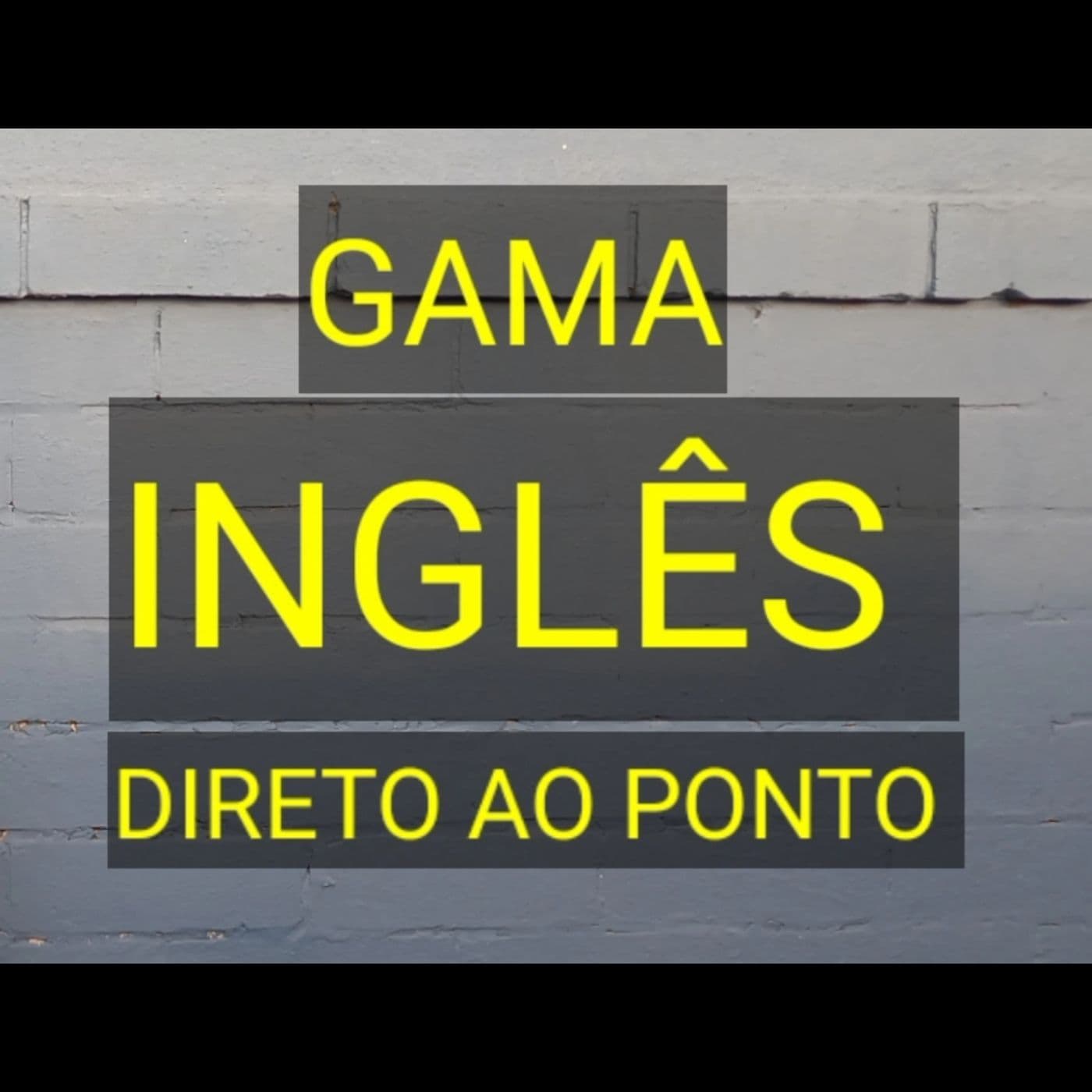Gama inglês direto ao ponto - Podcasts