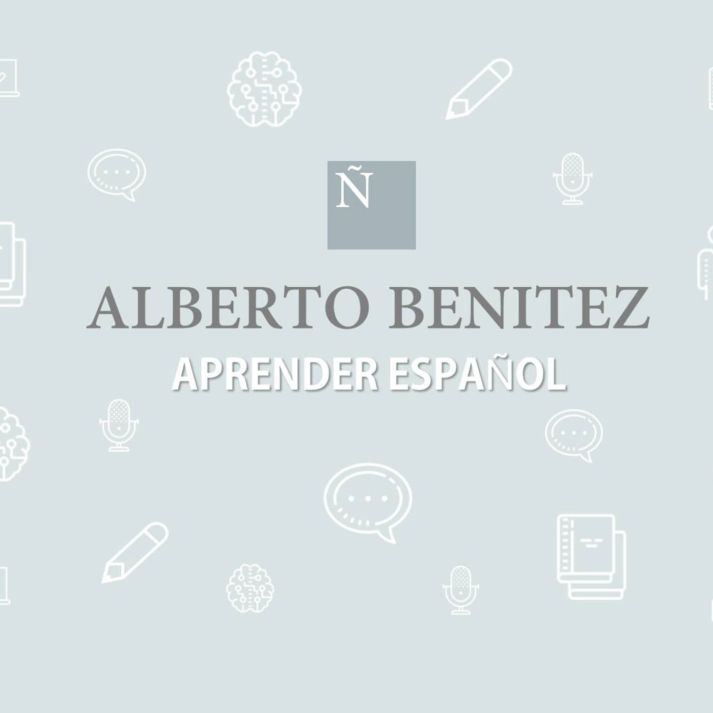 Aprender español Alberto Benítez - Podcasts