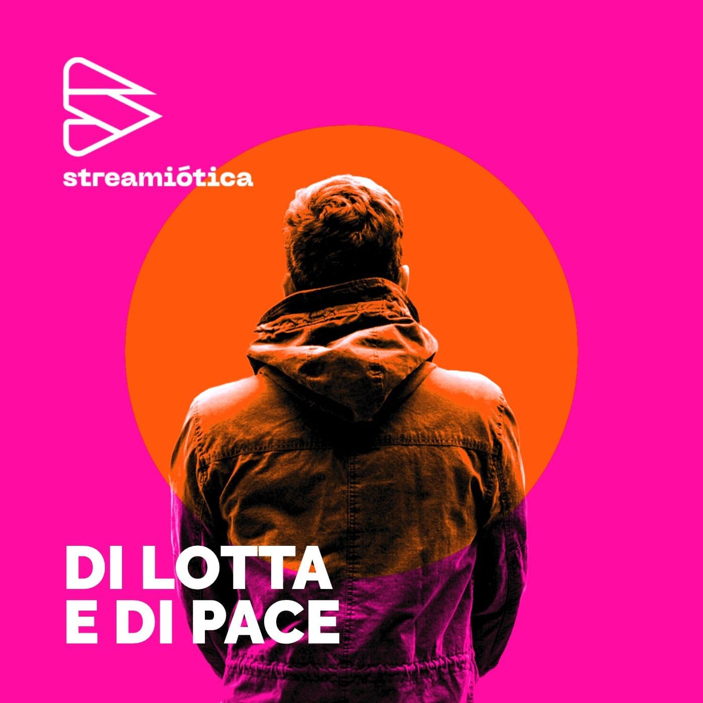 Di lotta e di pace - Podcast