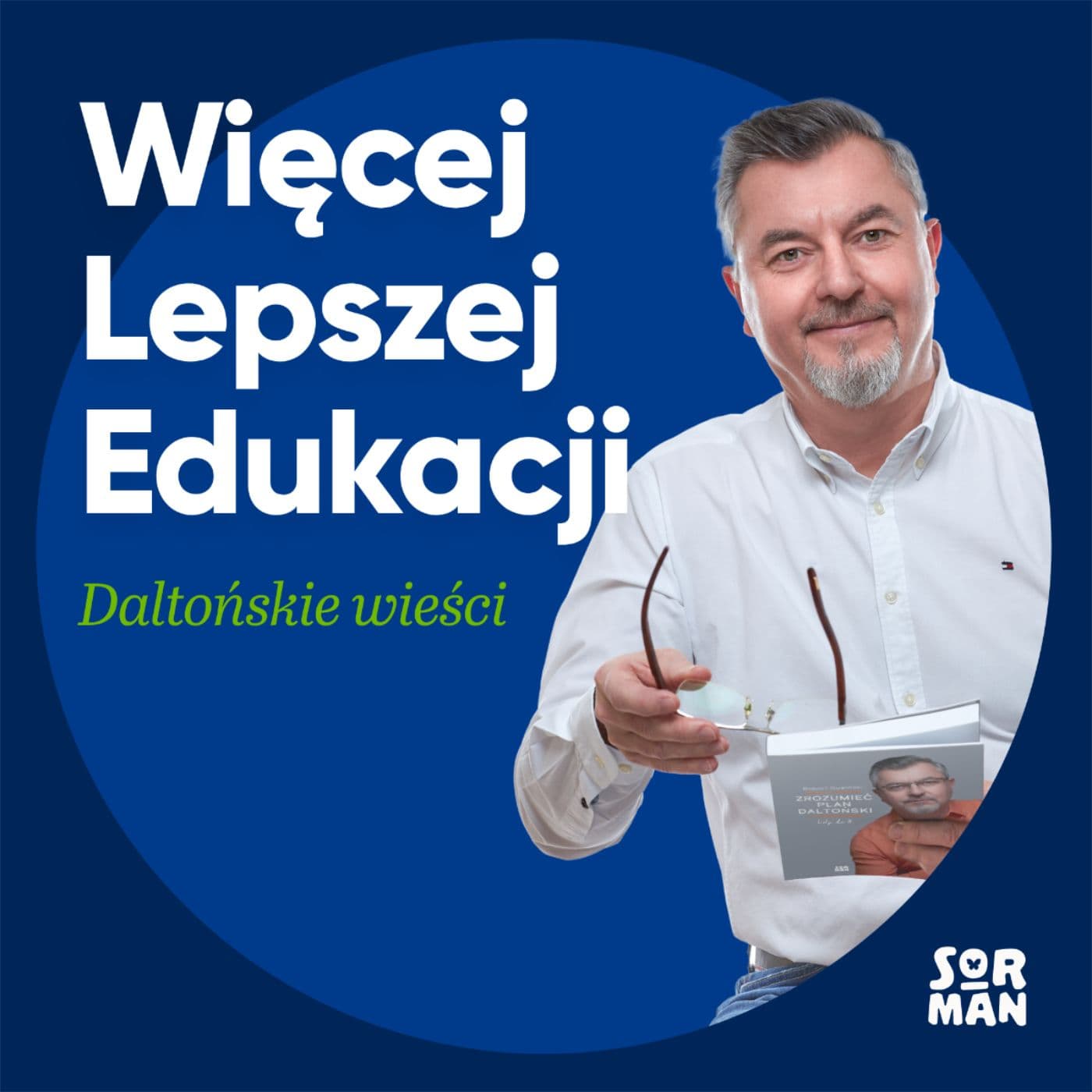 Więcej lepszej edukacji. Podcast o planie daltońskim. - Podcast