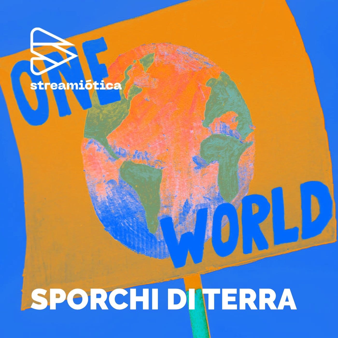 Sporchi di Terra - Podcasts