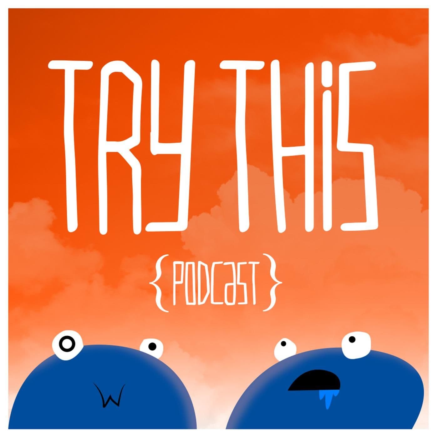 Try This Podcast - Podcasts