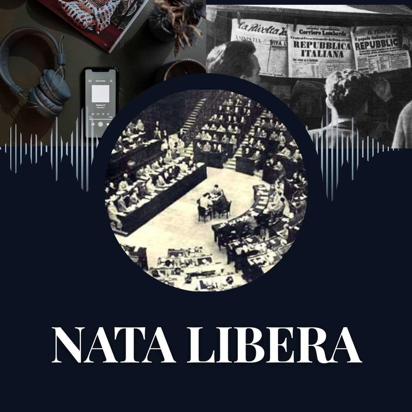 Nata libera. Voce giovane, diritti vivi. Teresa Mattei, una donna nella Costituente. - Podcasts