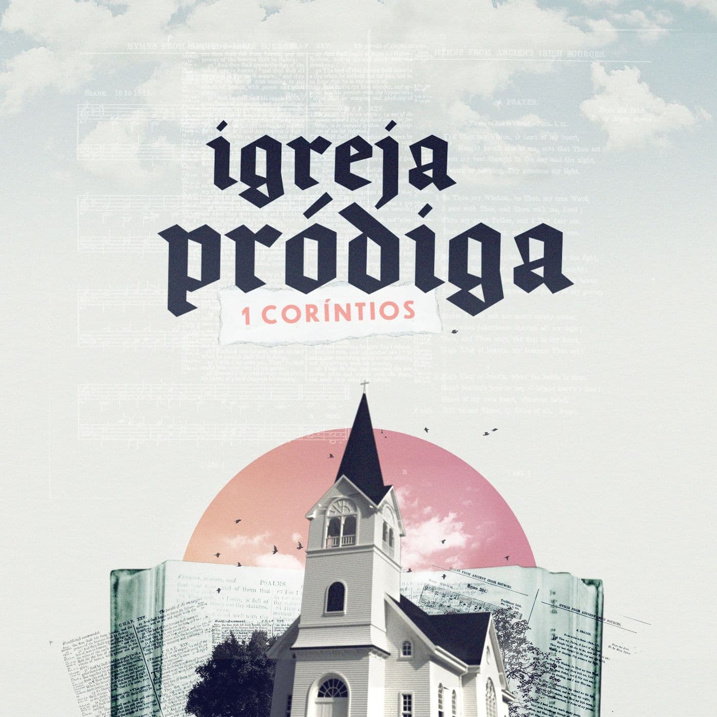 Igreja Pródiga - 1ª Corintíos - Podcasts