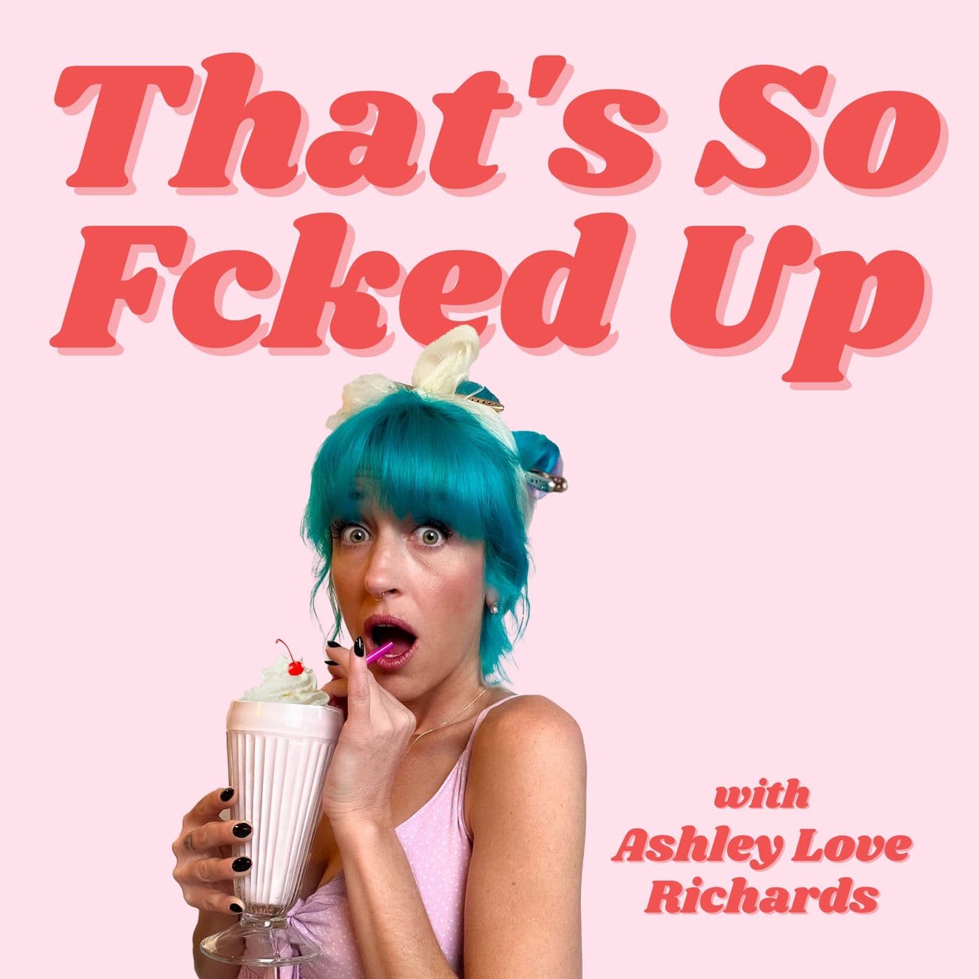 That's So Fcked Up - Podcasty