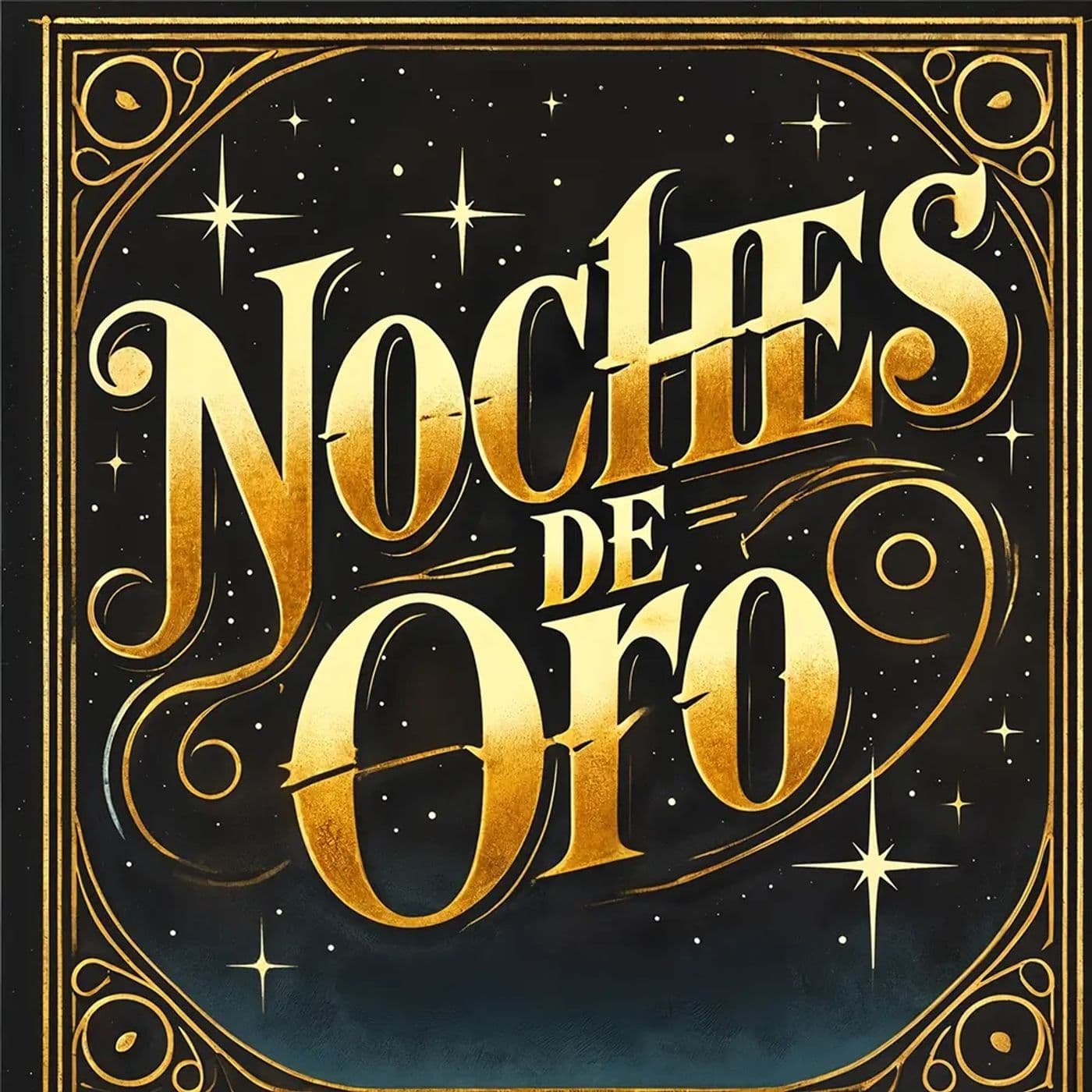 NOCHES DE ORO - Podcasts