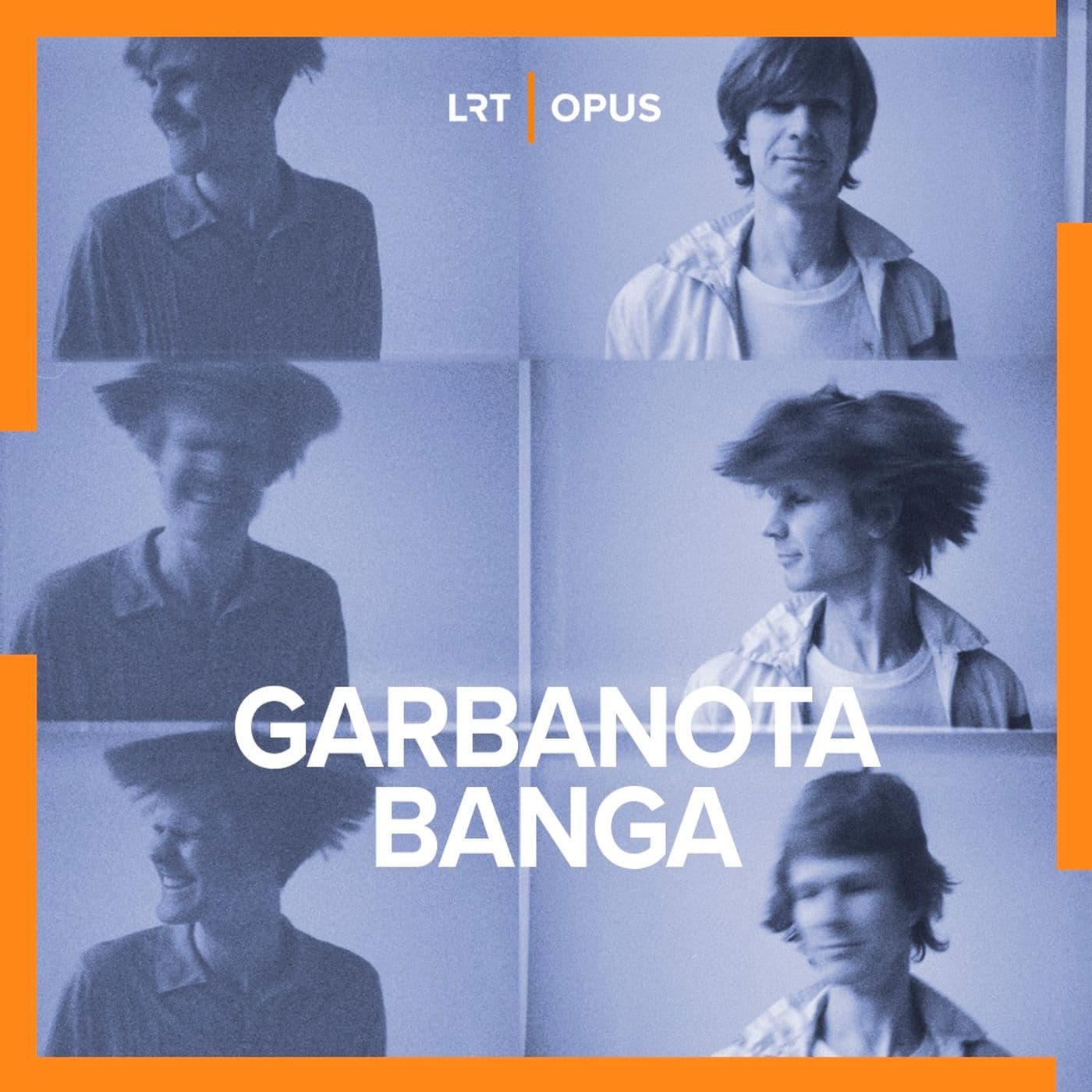 Garbanota banga - Podcasts