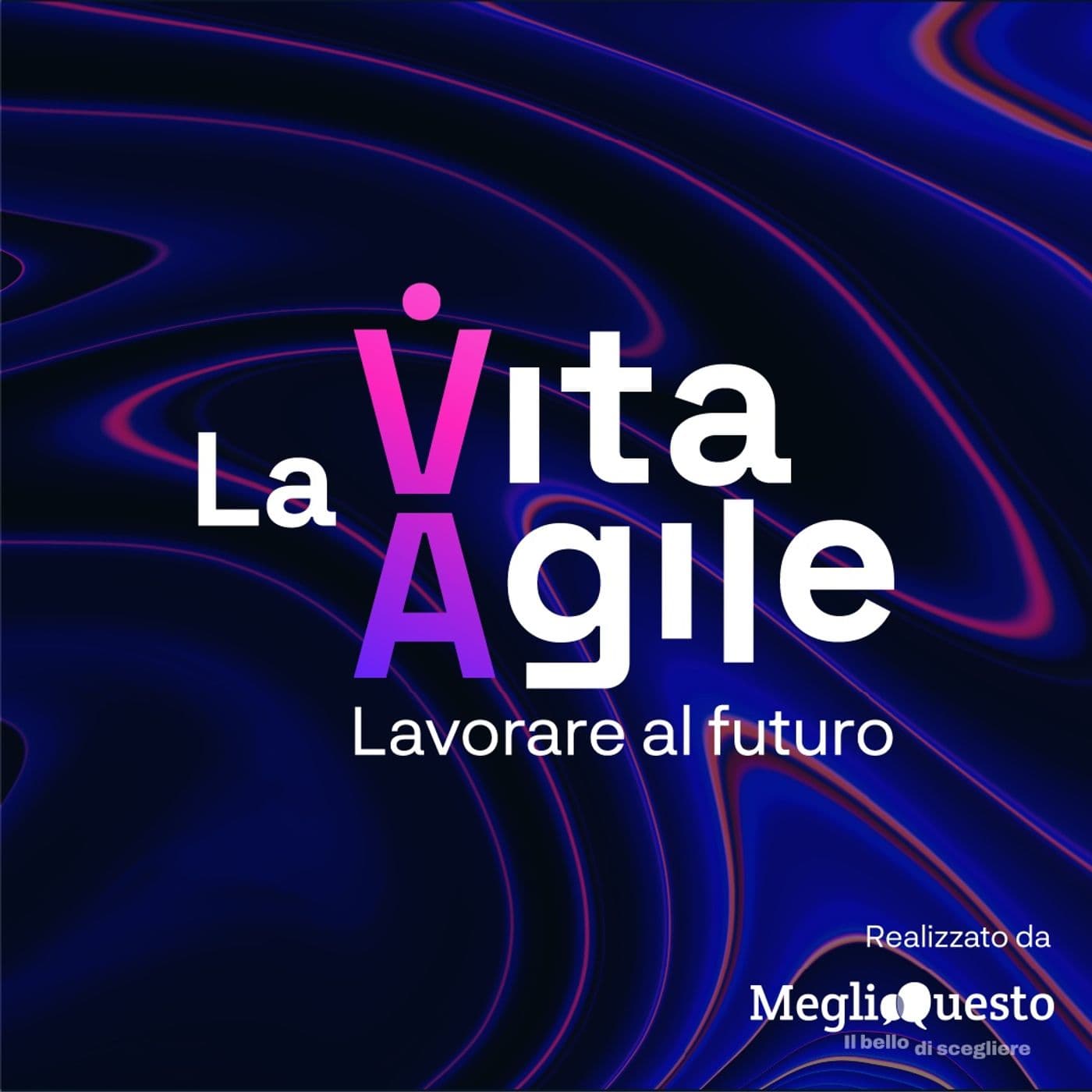 La Vita Agile - Podcast