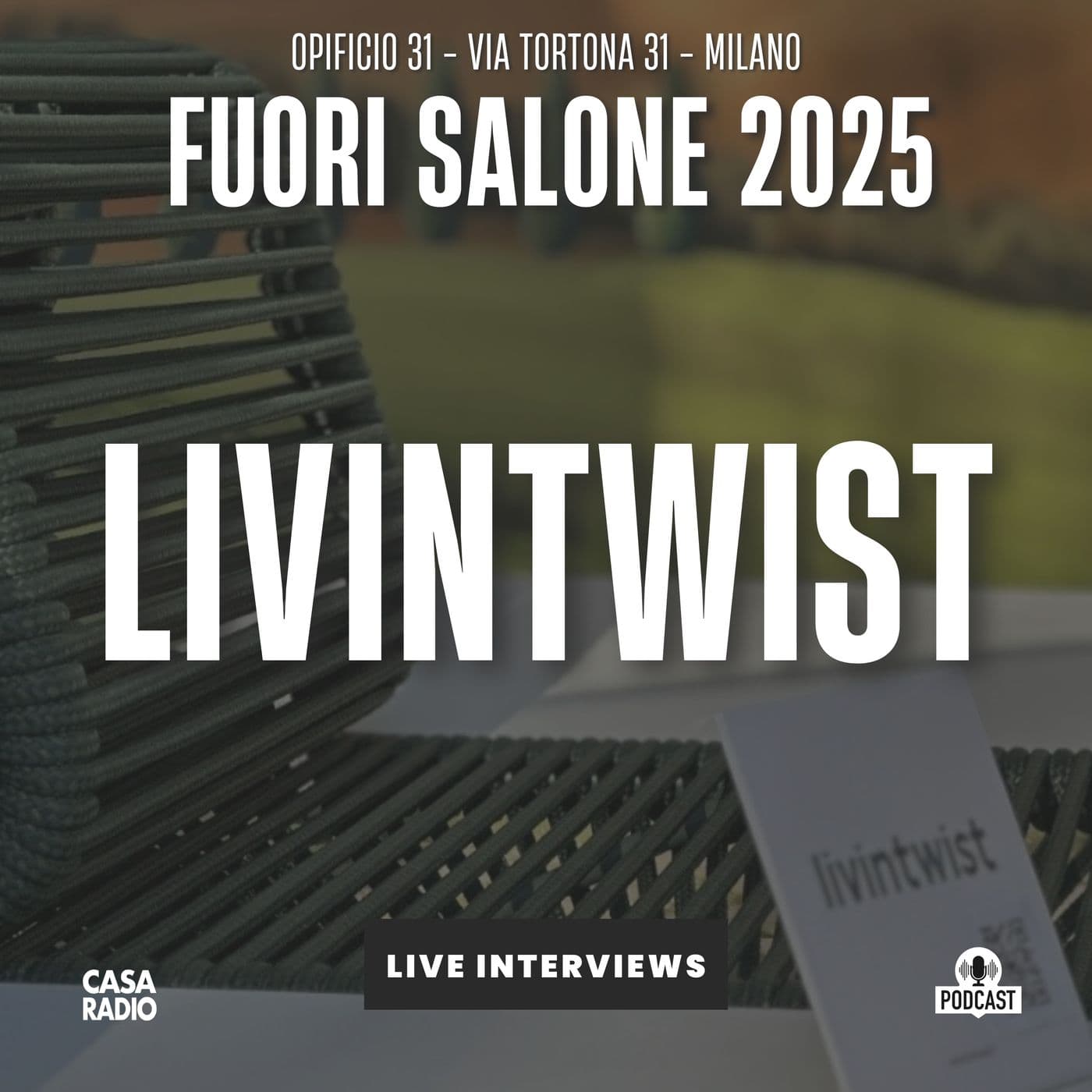FUORI SALONE 2025 - LIVINTWIST - Podcast