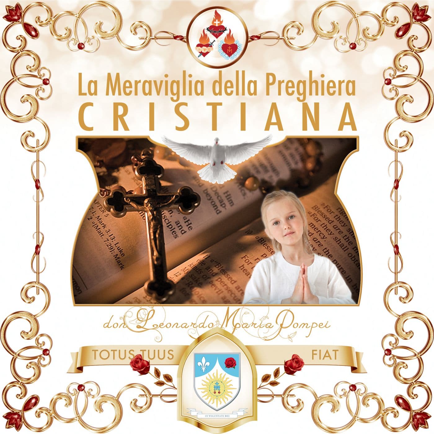 La meraviglia della preghiera cristiana - Podcast