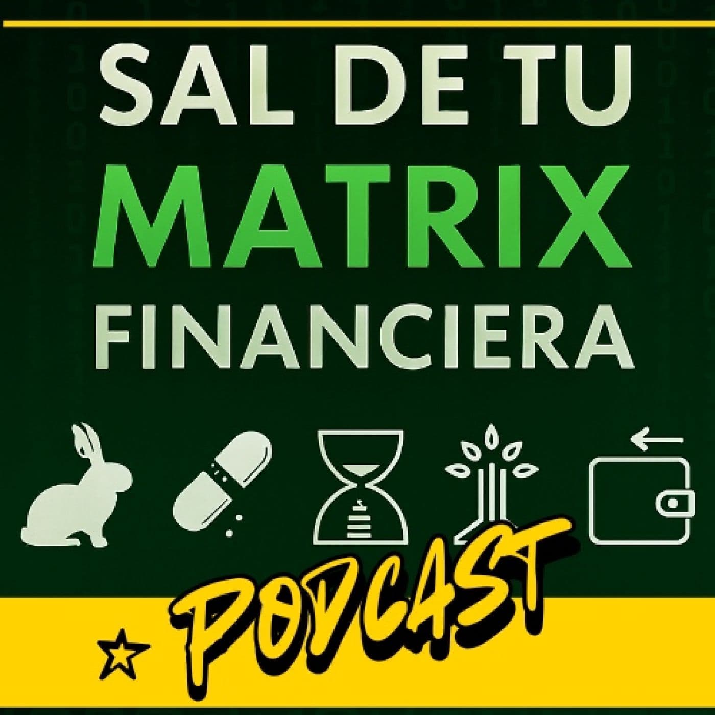 Sal de tu Matrix Financiera - Podcasts