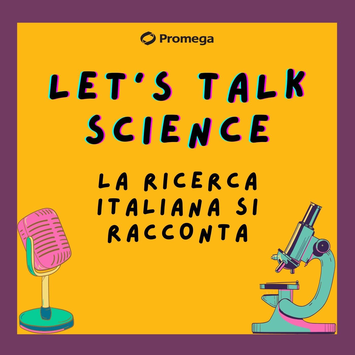 Let’s talk Science - La Ricerca Italiana si Racconta - Podcast