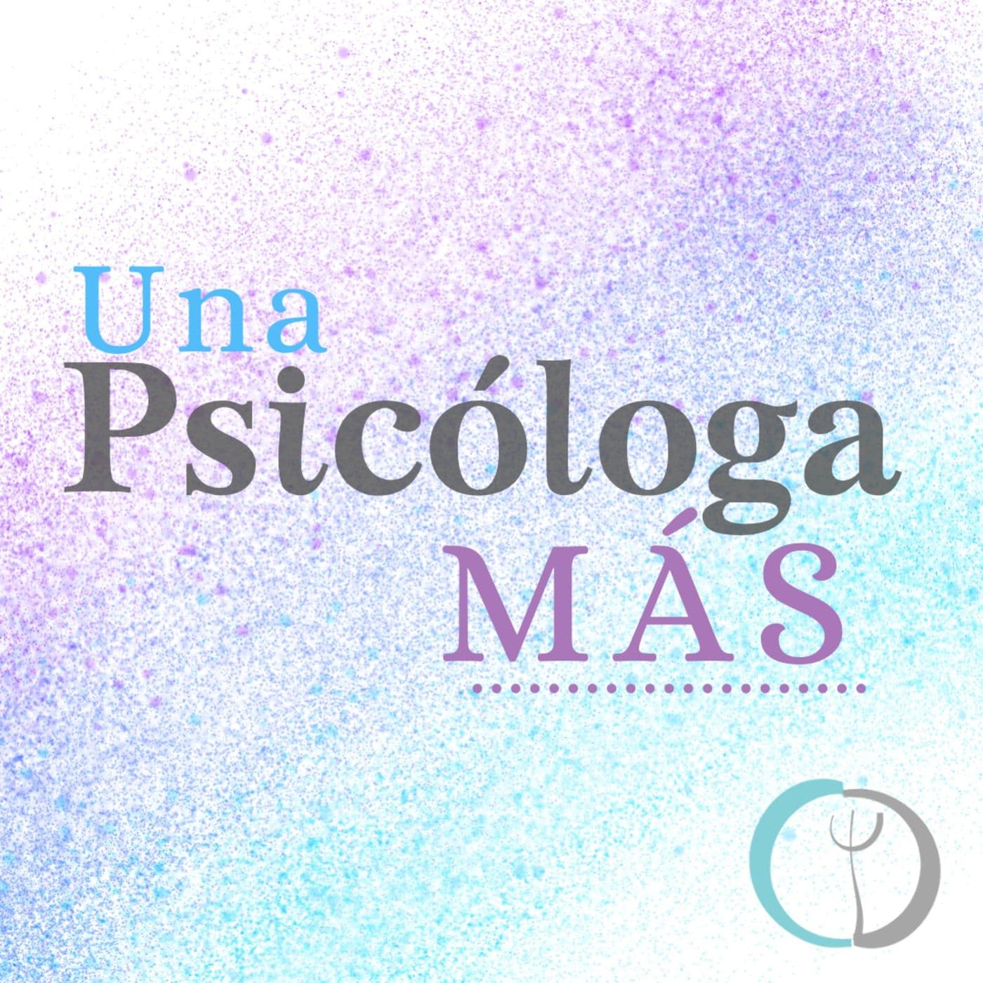 Una psicóloga más - Podcasts