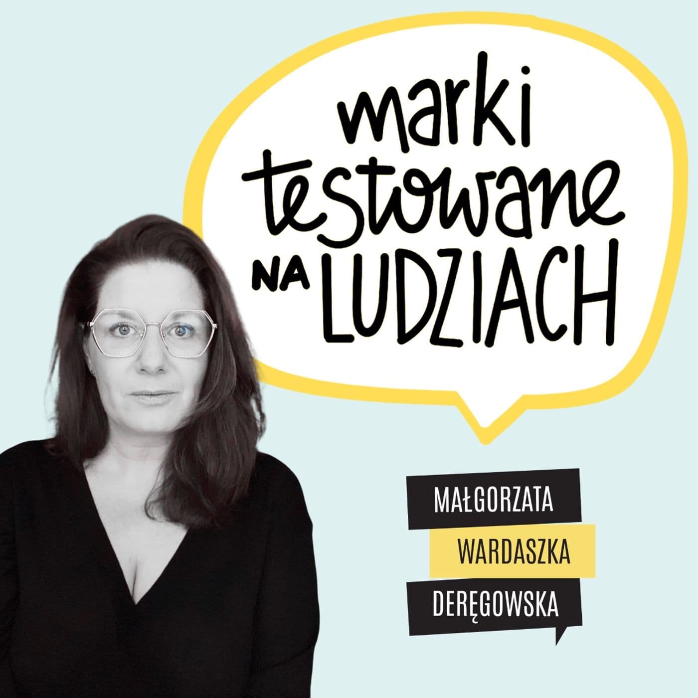MARKI TESTOWANE NA LUDZIACH - Podcasts