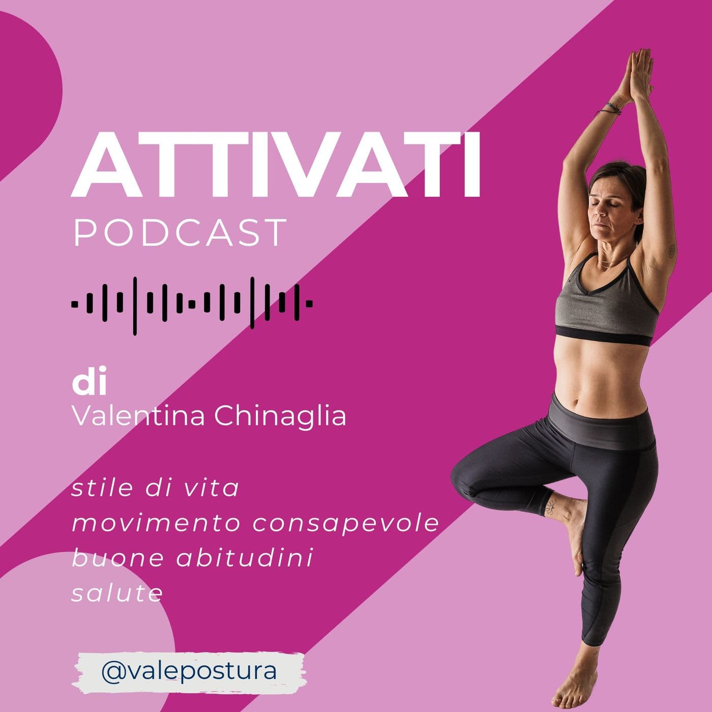 Attivati • Muoviti meglio, in salute - Podcast